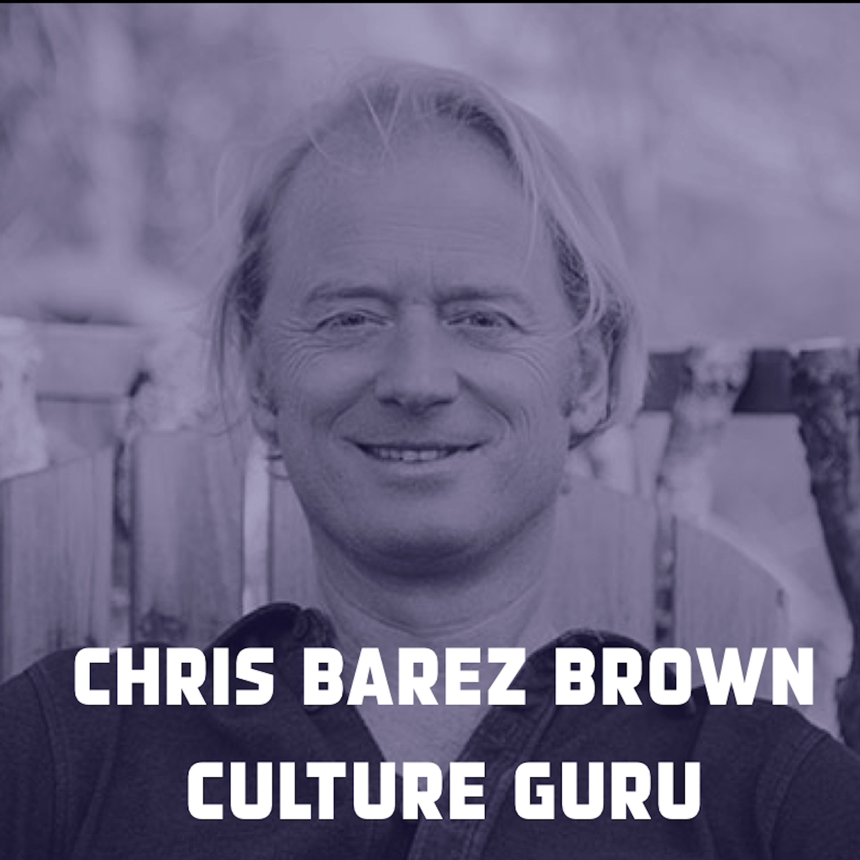 Thought Leaders 2: Chris Barez Brown - podcast episode cover