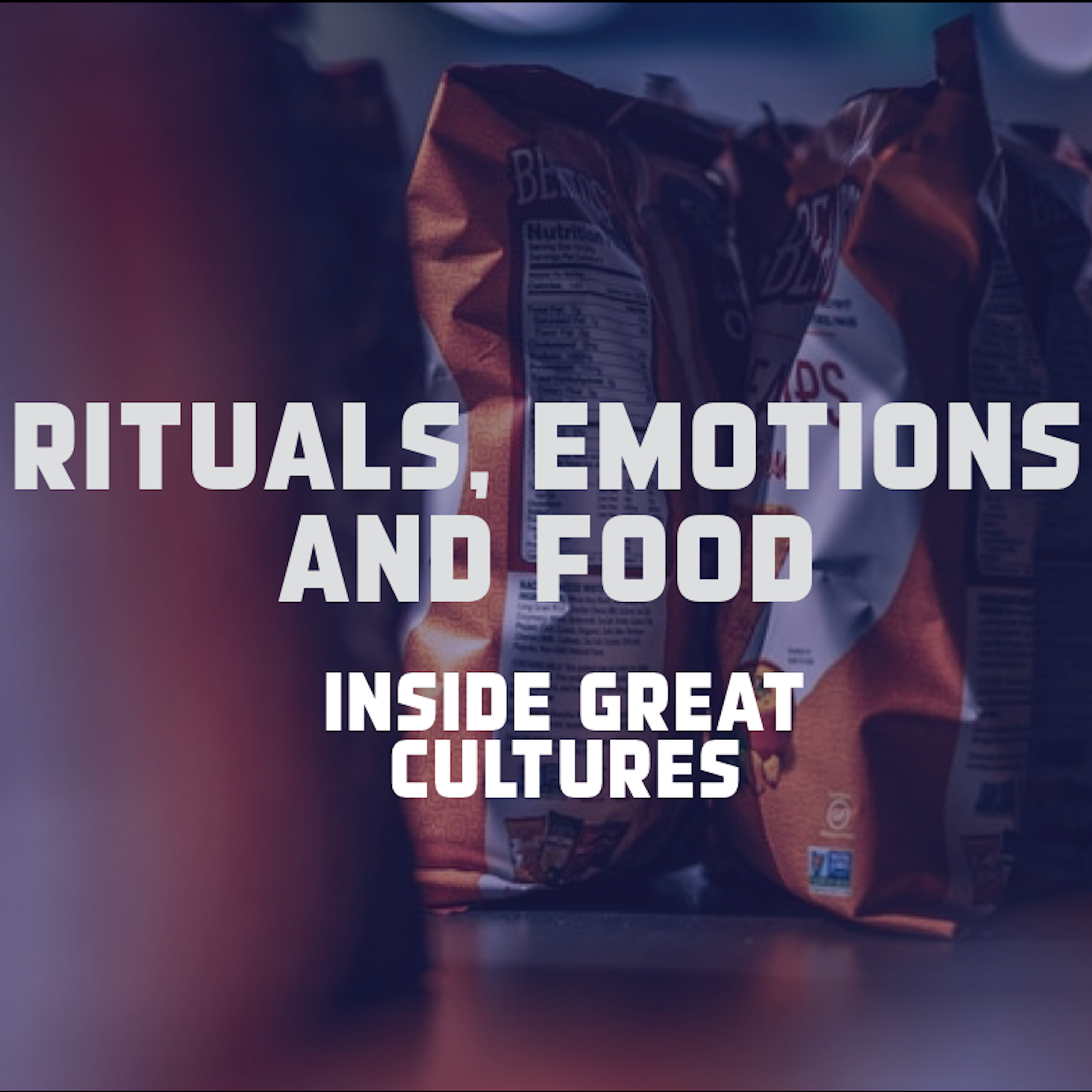 Rituals, Emotions and food - podcast episode cover