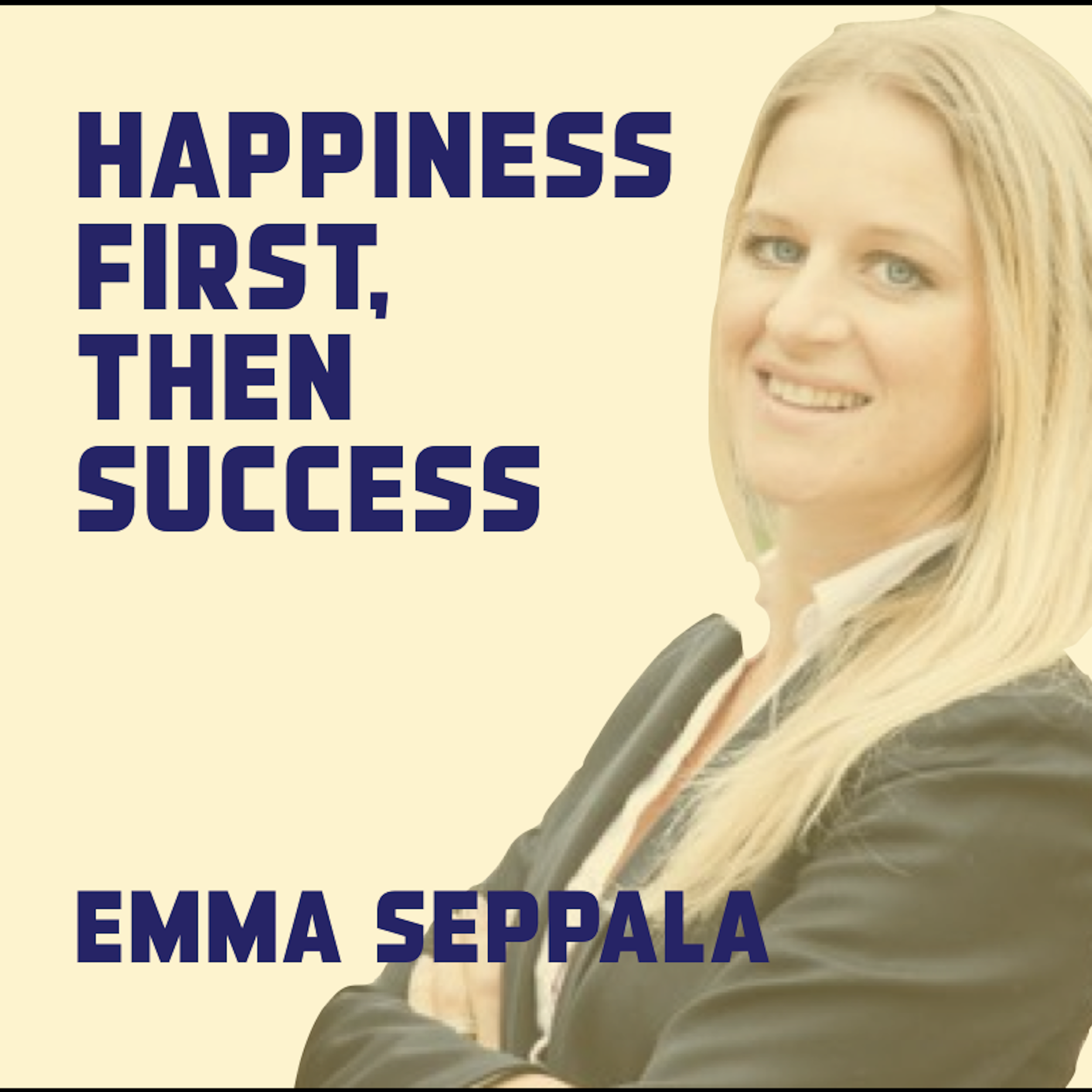 cover art for Work culture: happiness first then success