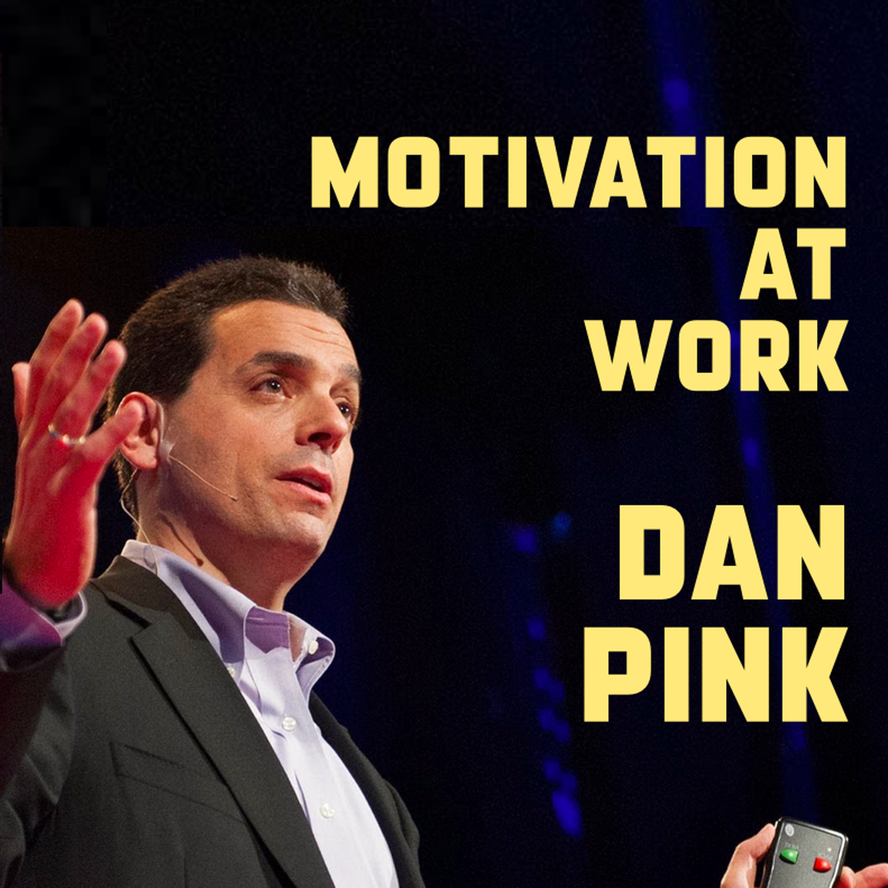 Daniel Pink on the secret of drive - podcast episode cover