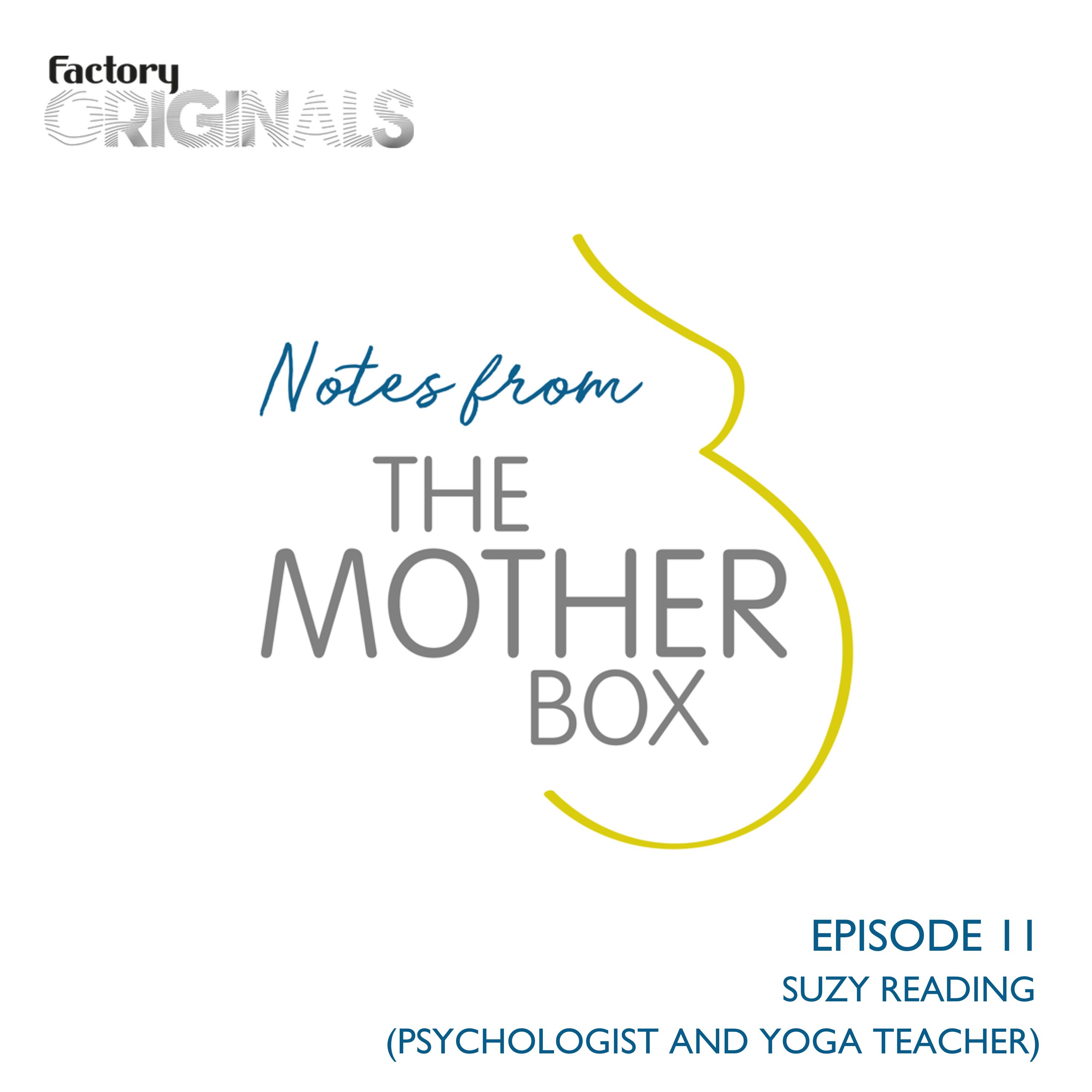 Episode 11 : Suzy Reading (Psychologist and Yoga Teacher)