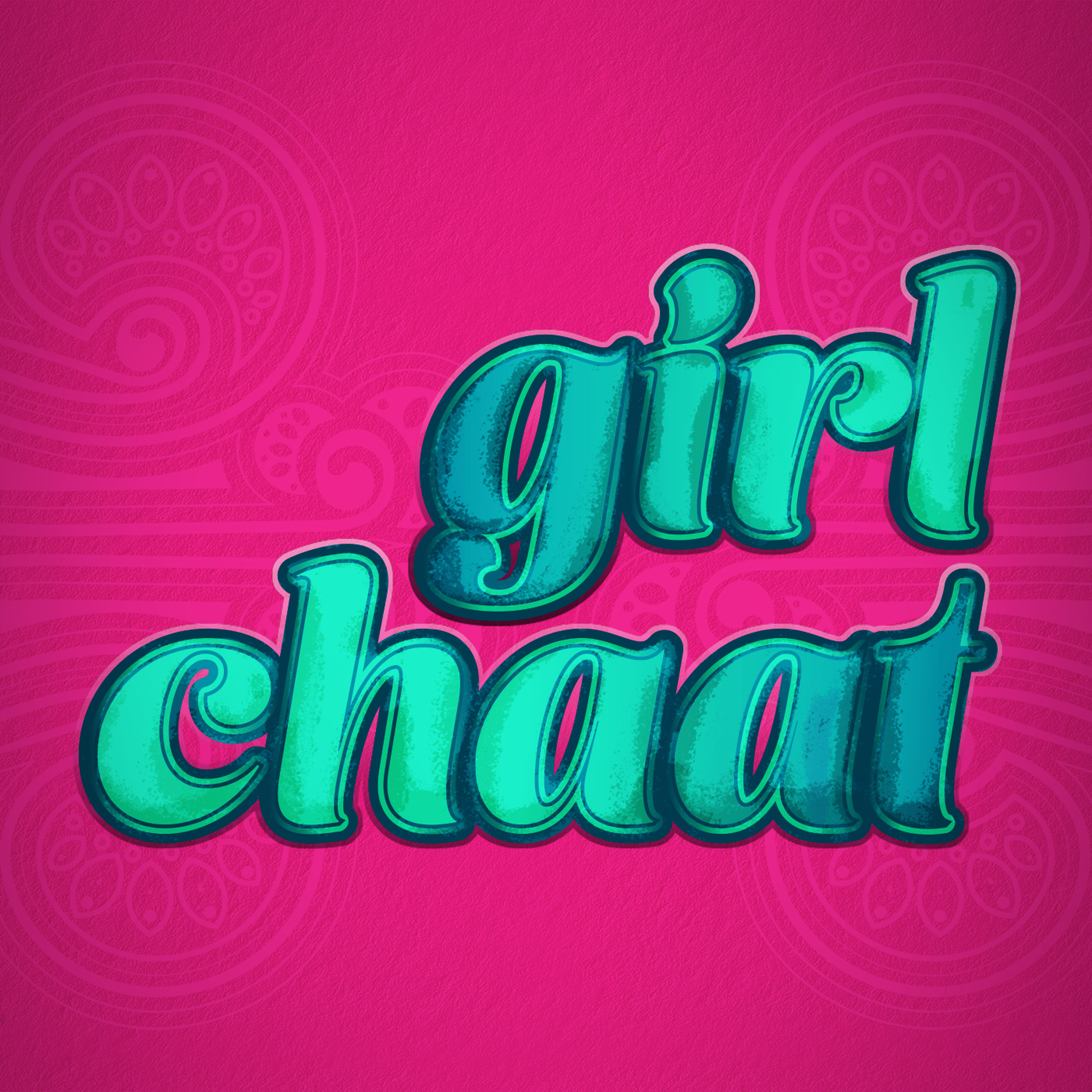Girl Chaat - Coming Soon.