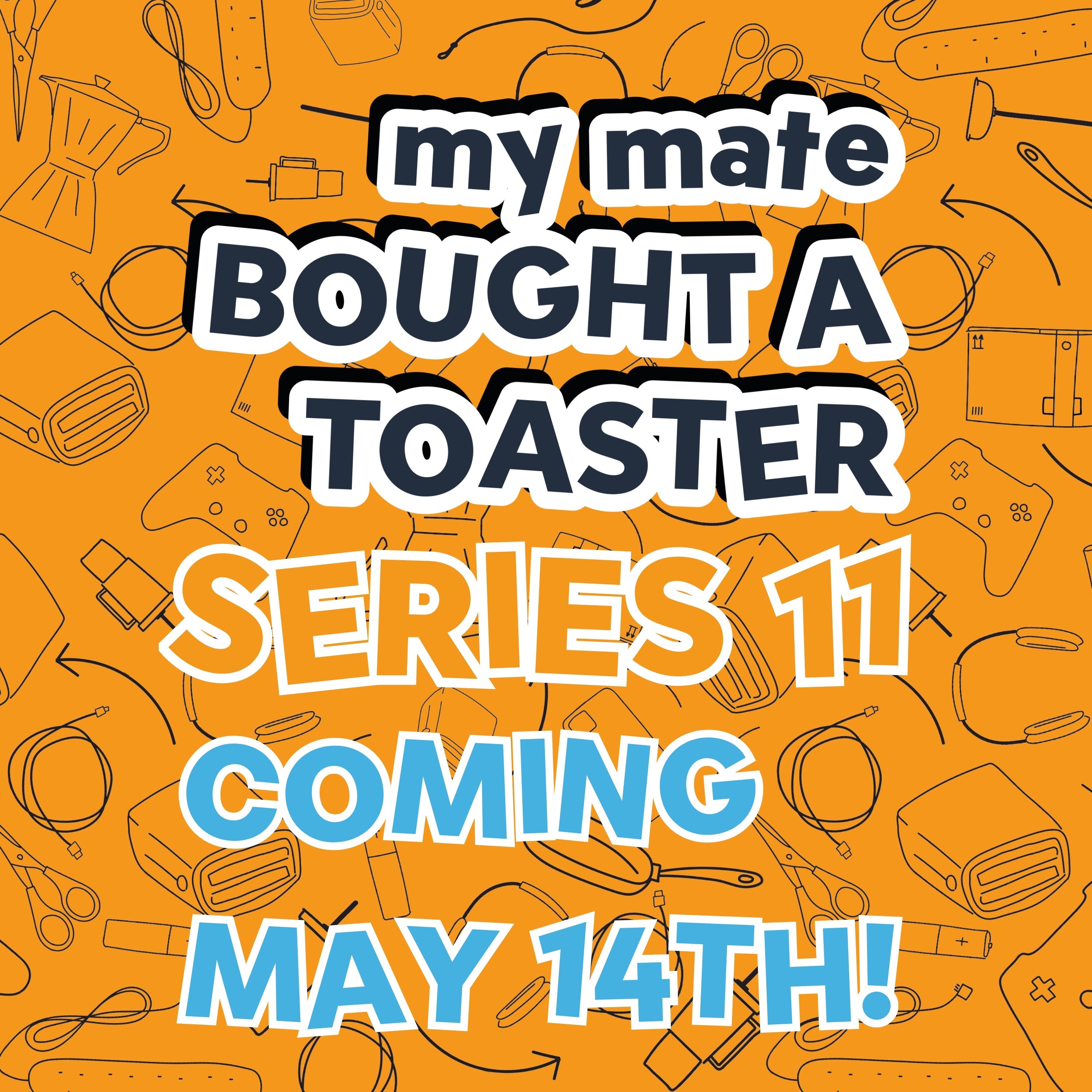 Series 11 INCOMING!