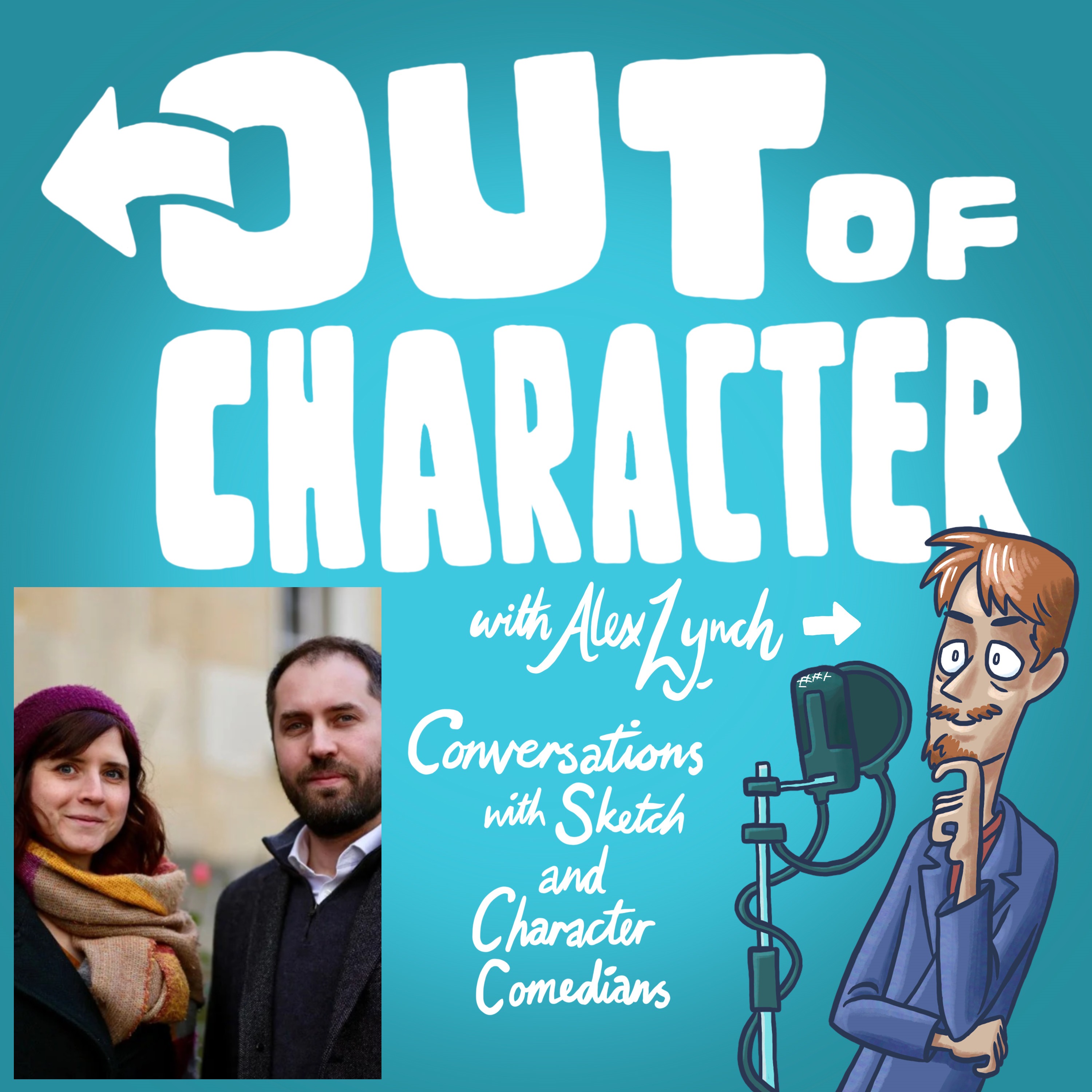 Out Of Character with Alex Lynch: Conversations with Sketch and Character Comedians