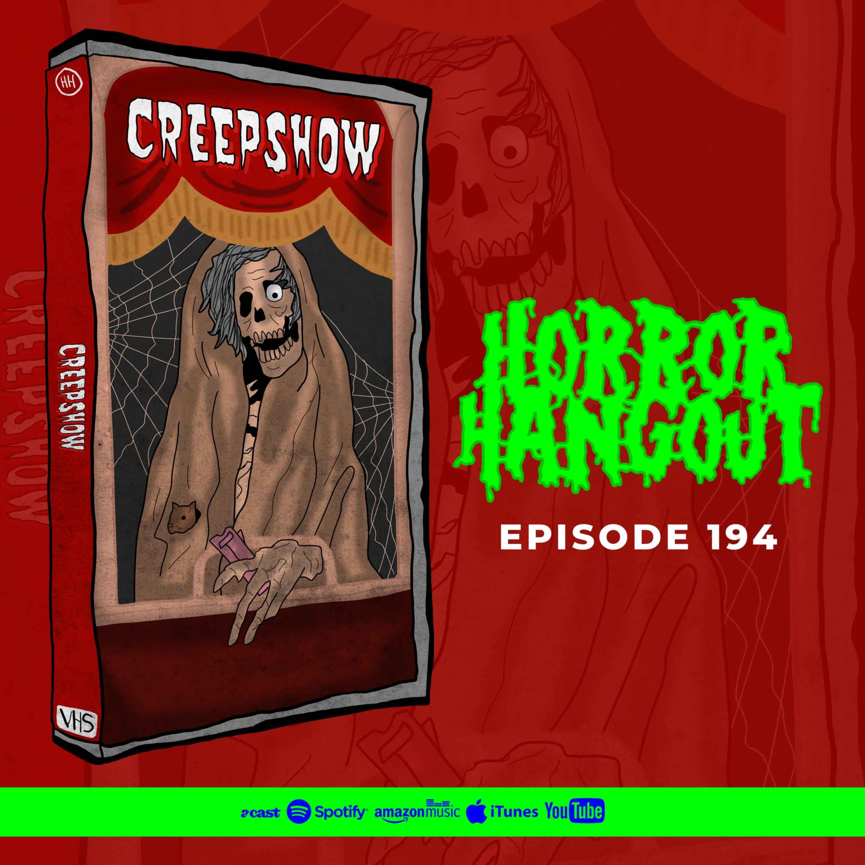 HH 194 - Creepshow | Horror Hangout On Acast