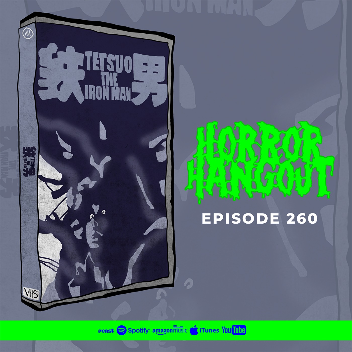 Horror Hangout #260 : Tetsuo - The Iron Man (w/ Amber T)