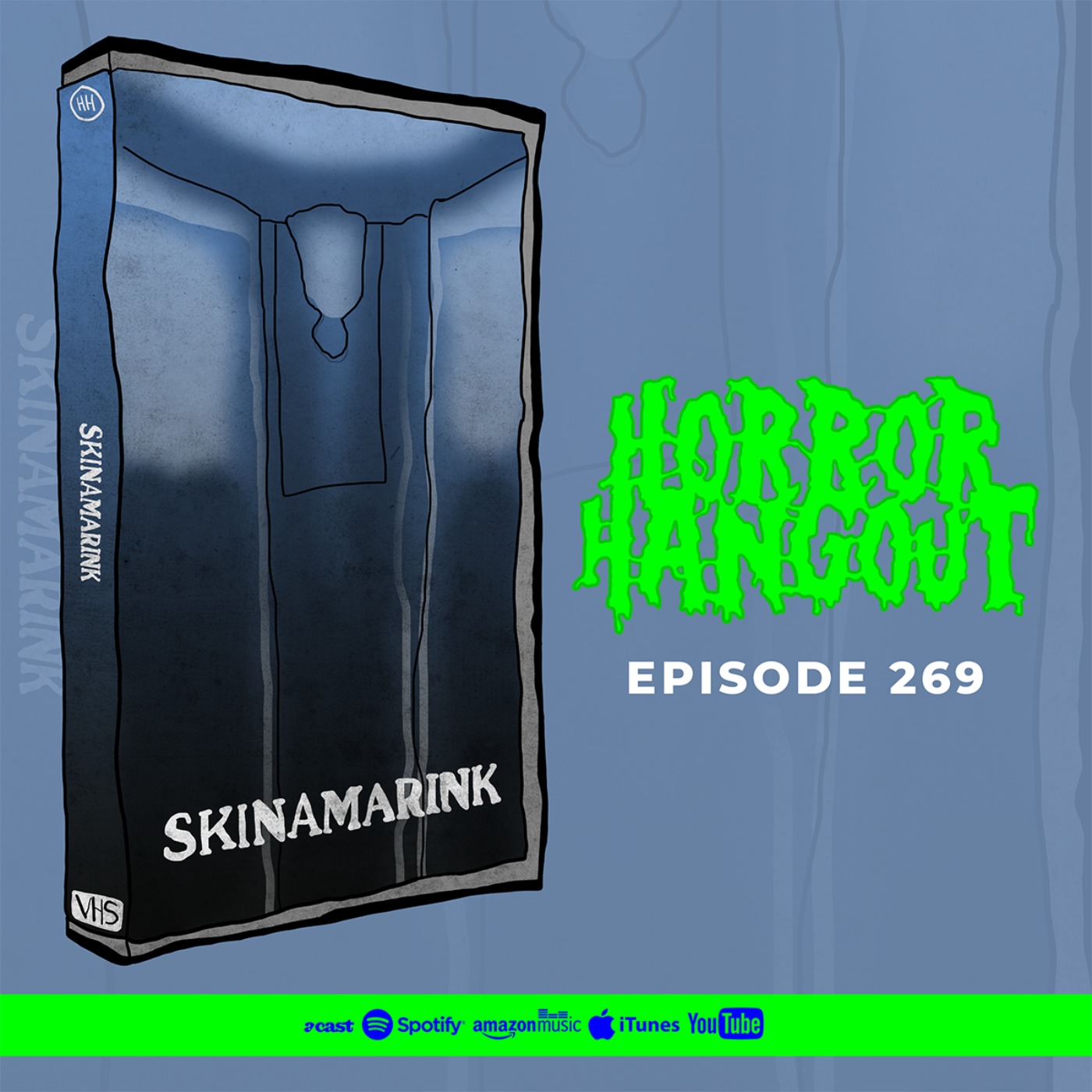 Horror Hangout #269 : Skinamarink