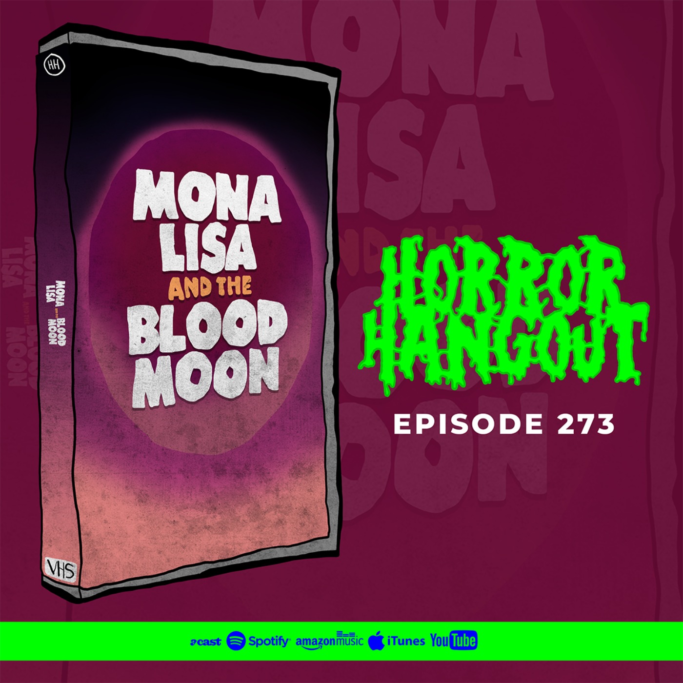Horror Hangout #273 : Mona Lisa & The Blood Moon (w/ Jaylan Salah)