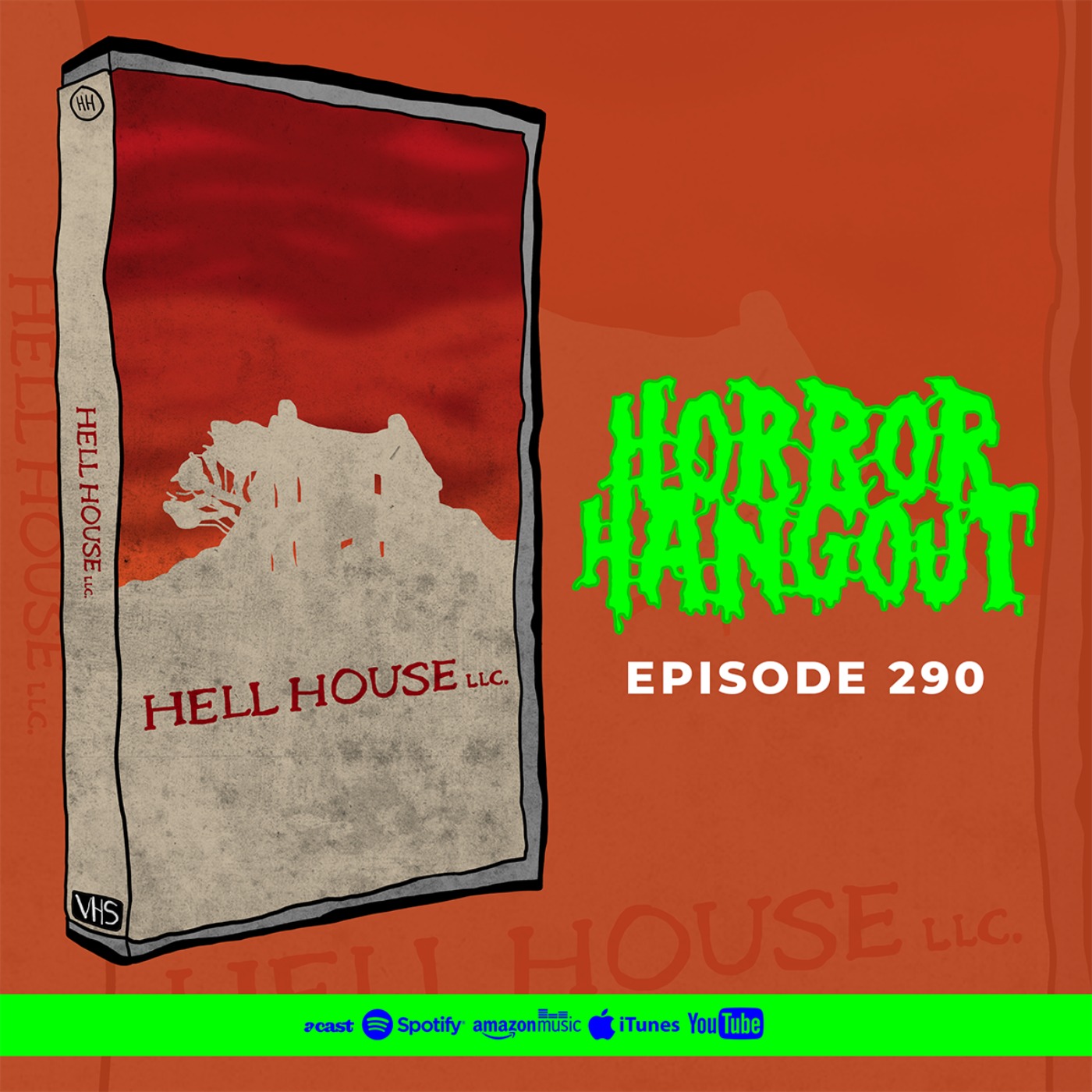 Horror Hangout #290 : Hell House LLC (w/ Leanne Burnam-Richards)