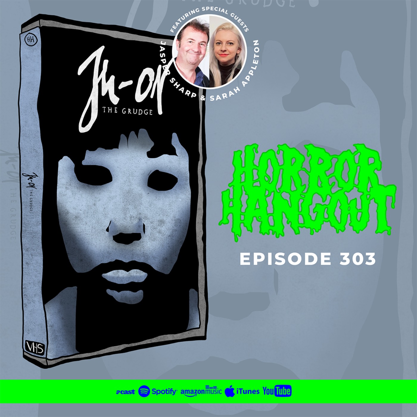 Horror Hangout #303 : Ju-On - The Grudge (w/ Sarah Appleton & Jasper Sharp)