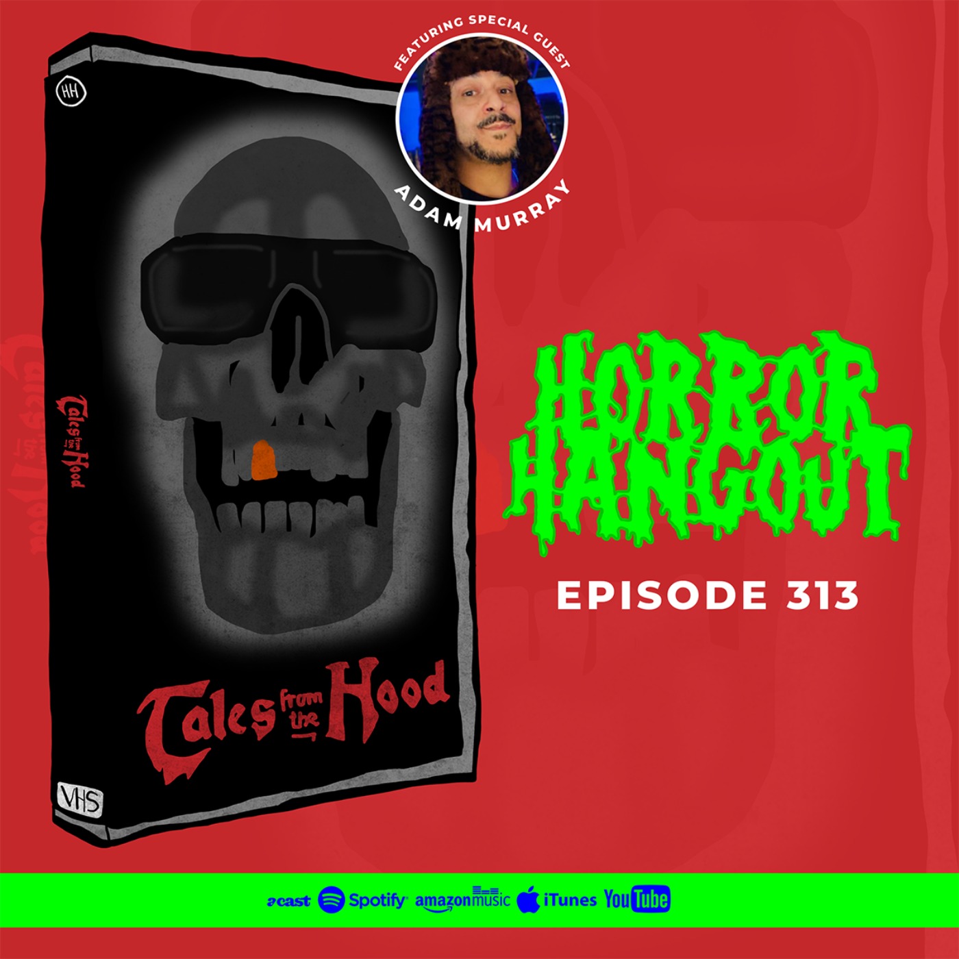 cover art for Horror Hangout #313 : Tales From The Hood (w/ Adam Murray)