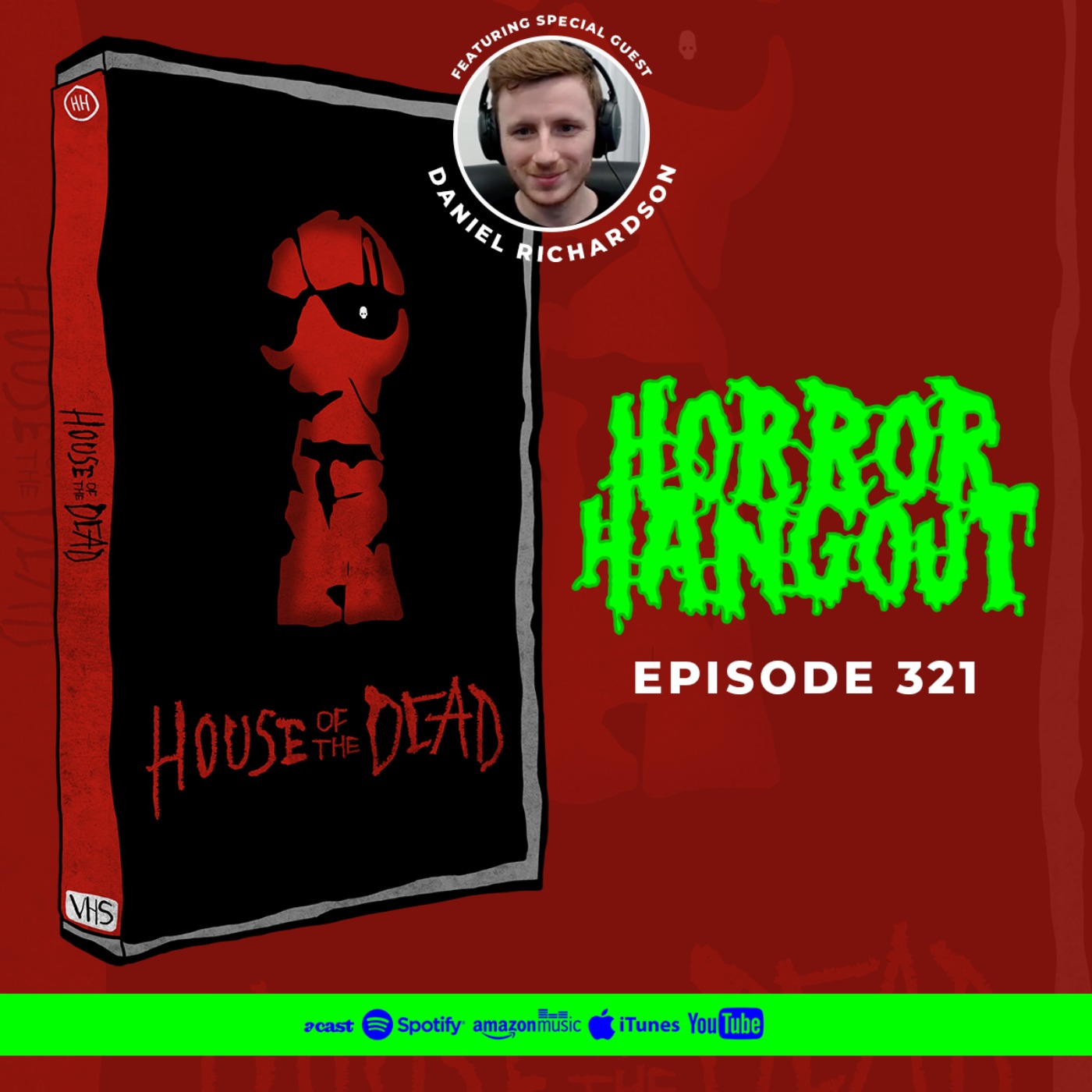 Horror Hangout #321 : House of the Dead (w/ Daniel Richardson)