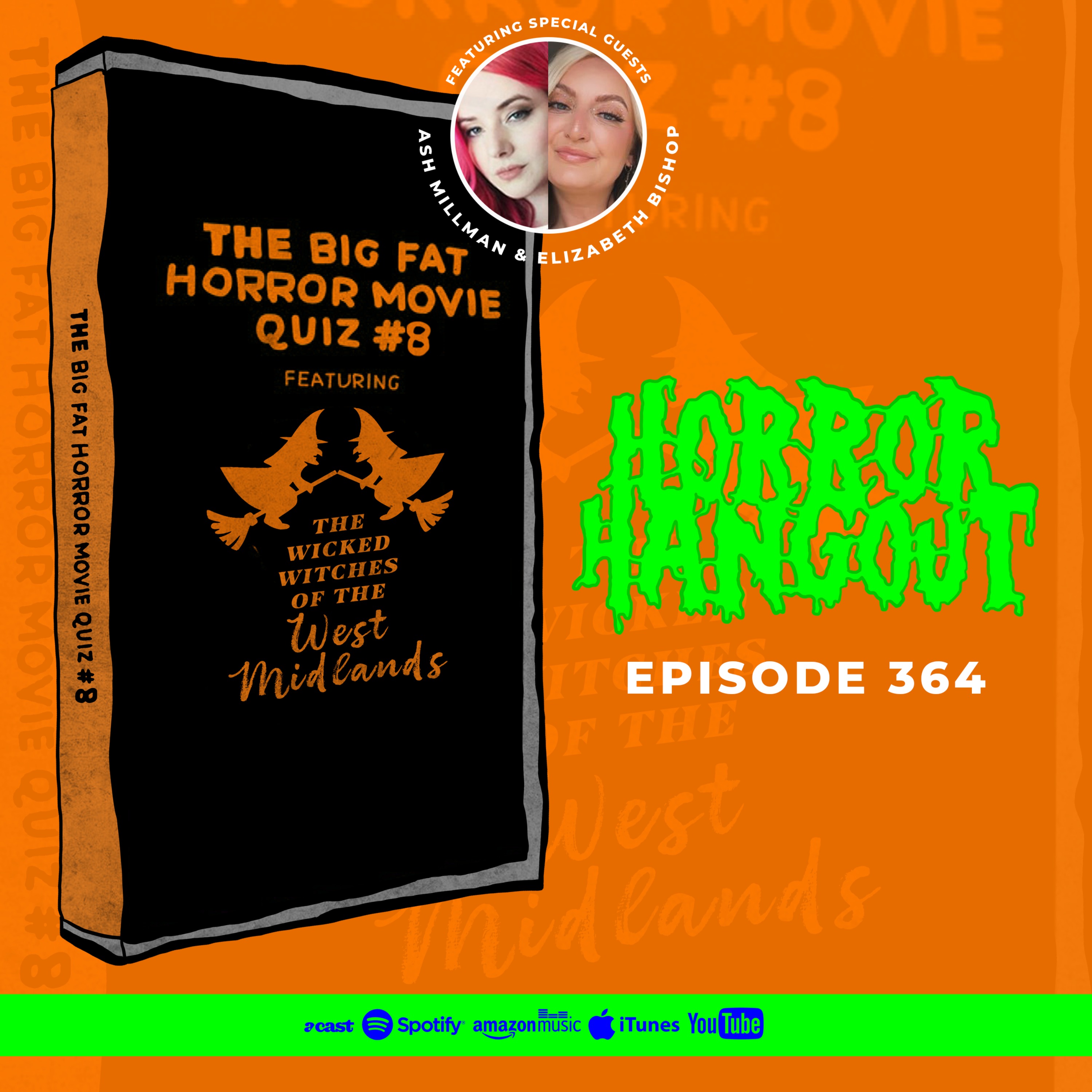 Horror Hangout #364 : The Big Fat Horror Movie Quiz #8 (Featuring Ash Millman & Elizabeth Bishop)