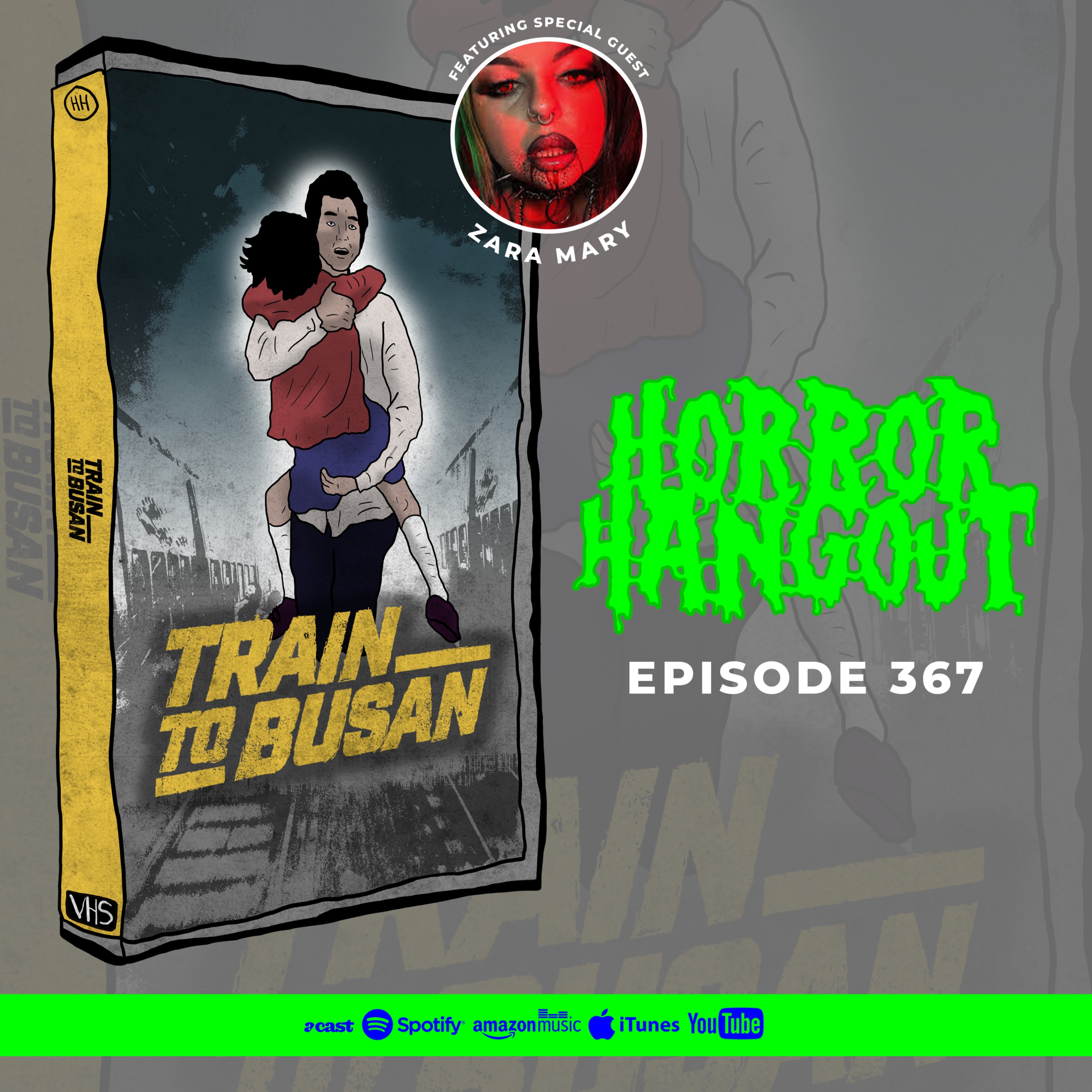 Horror Hangout #367 : Train to Busan (w/ Zara Mary)