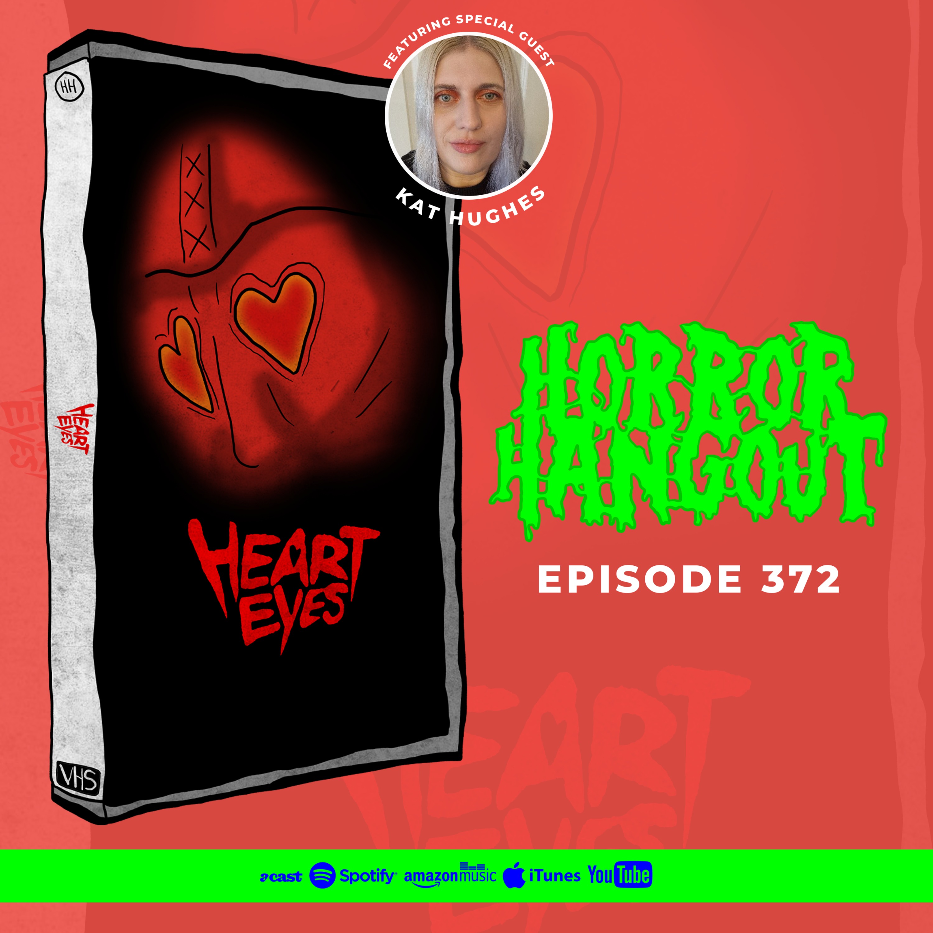 Horror Hangout #372 : Heart Eyes (w/ Kat Hughes)