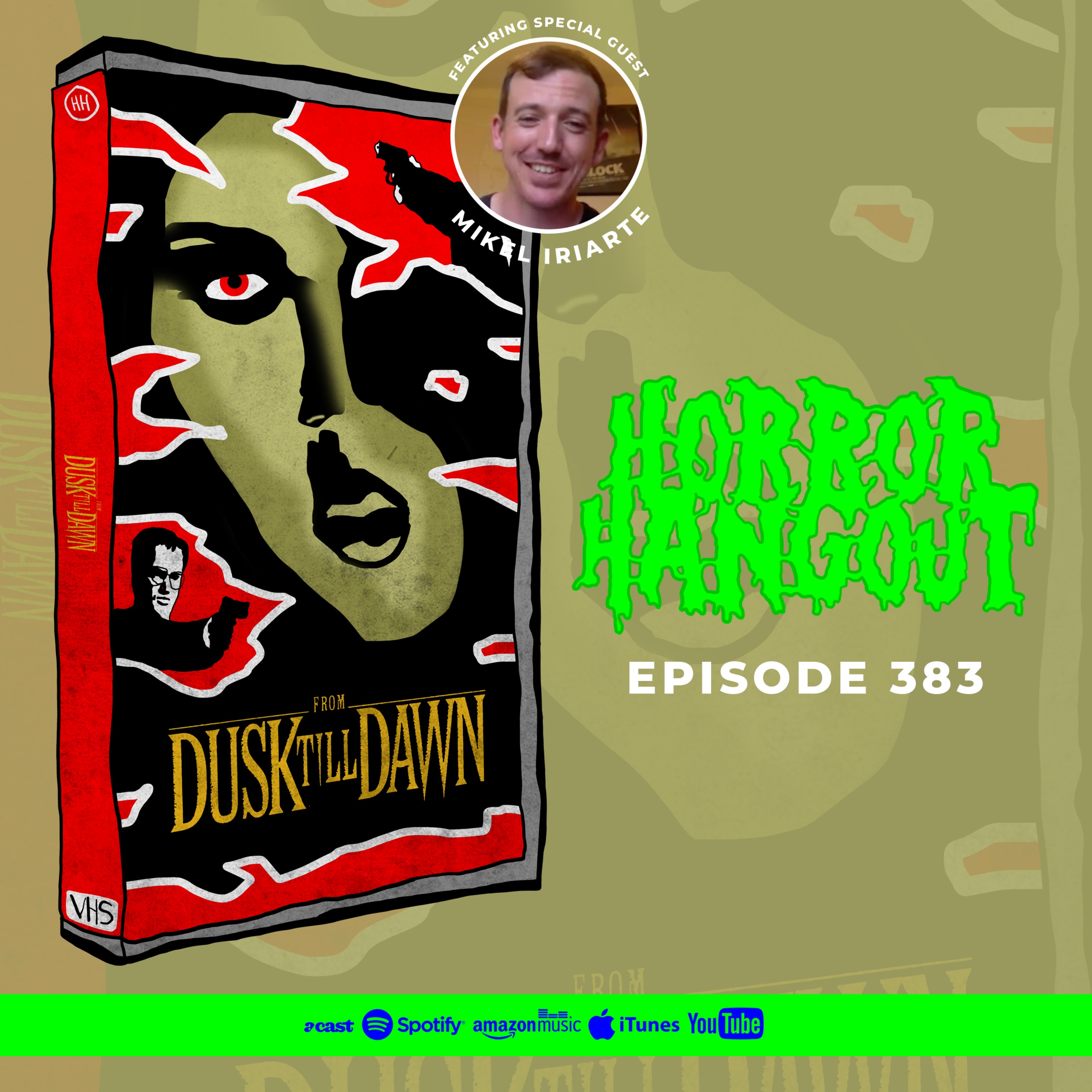 Horror Hangout #383 : From Dusk Till Dawn (w/ Mikel Iriarte)