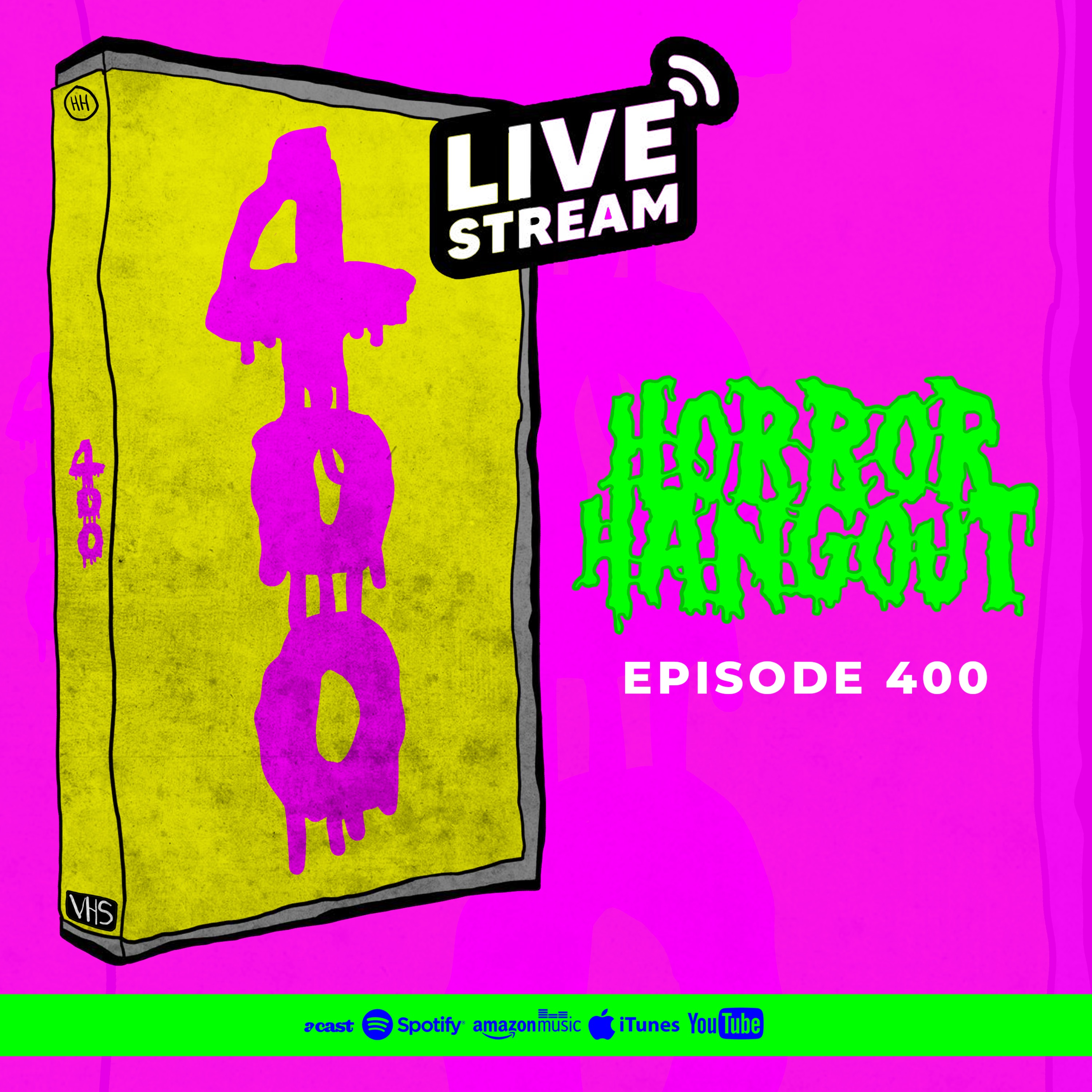 Horror Hangout #400 : LIVE!