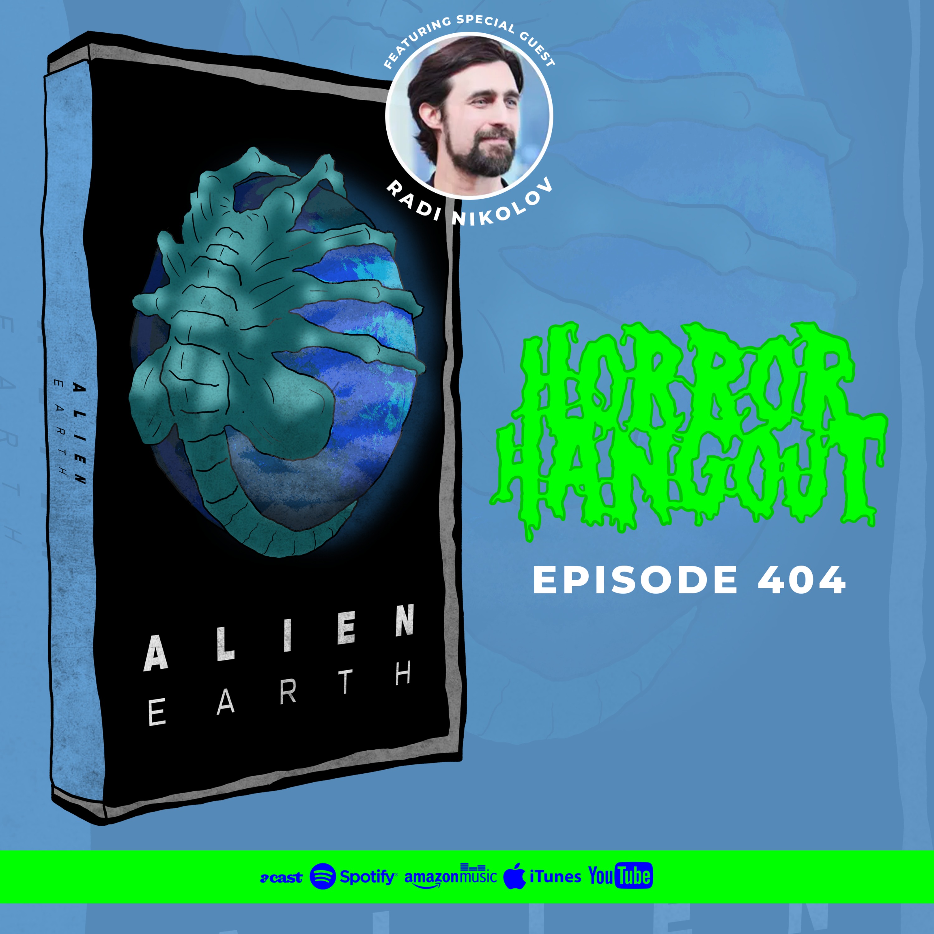 Horror Hangout #404 : Alien - Earth Season 1 (w/ Radi Nikolov)