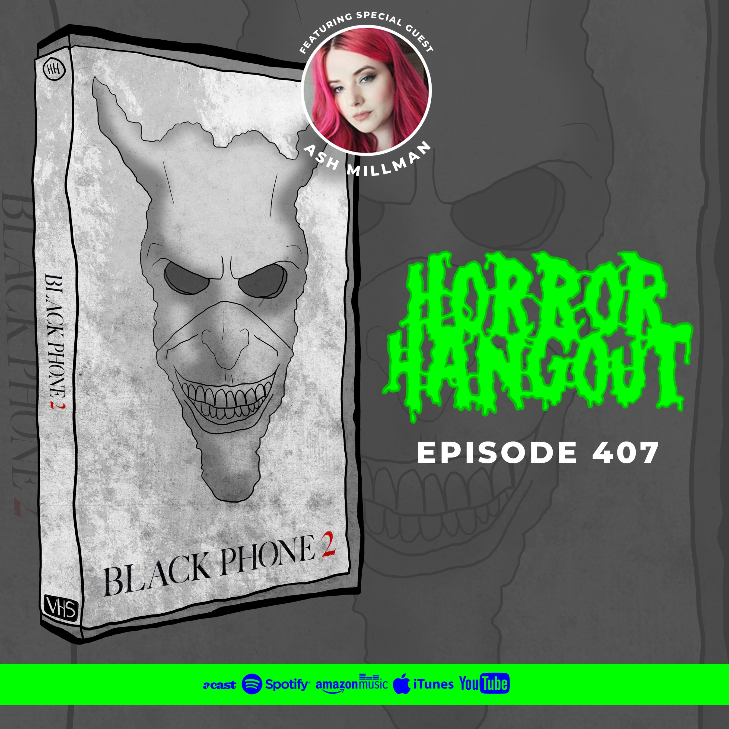 Horror Hangout #407 : Black Phone 2 (w/ Ash Millman)