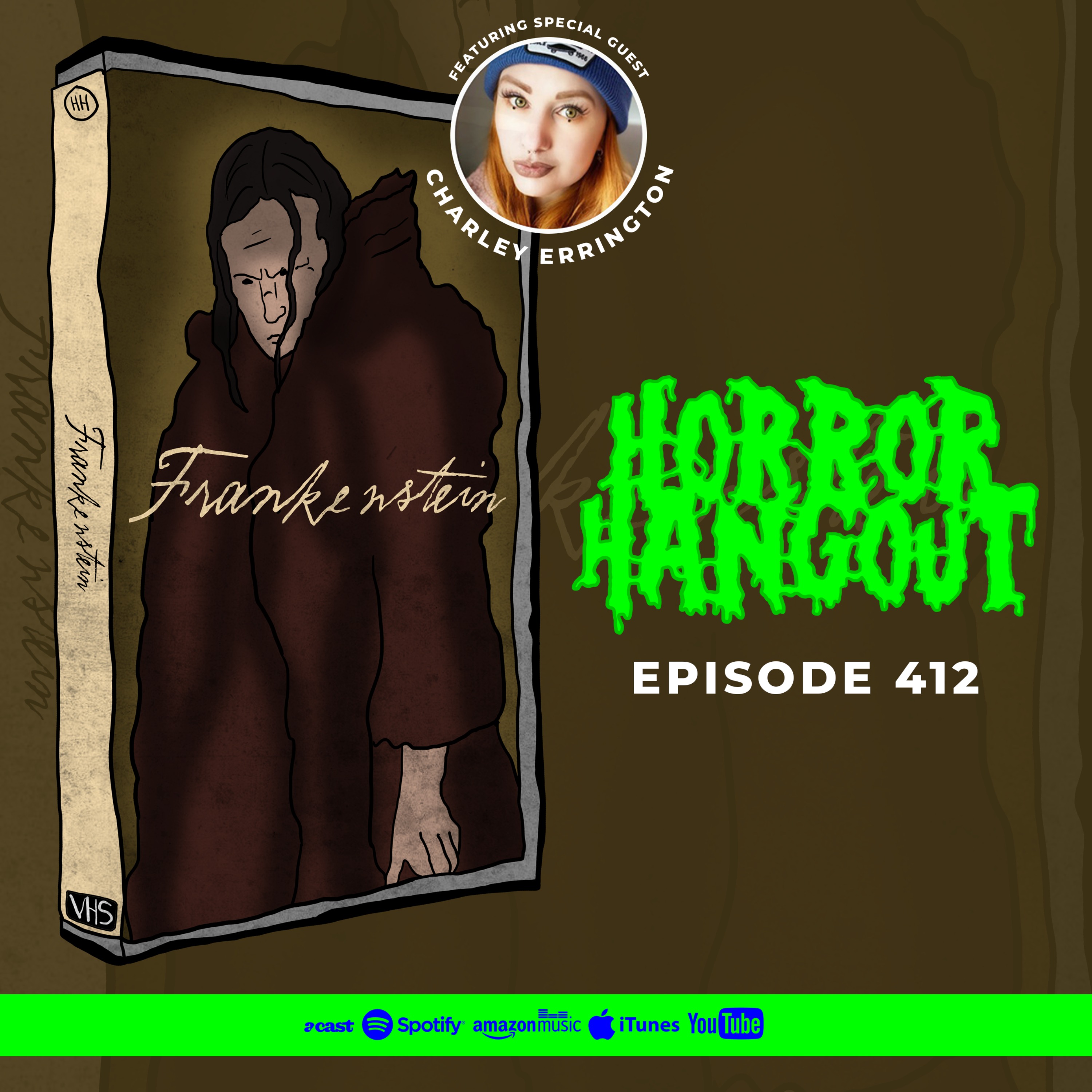 Horror Hangout #412 : Frankenstein 2025 (w/ Charley Errington)