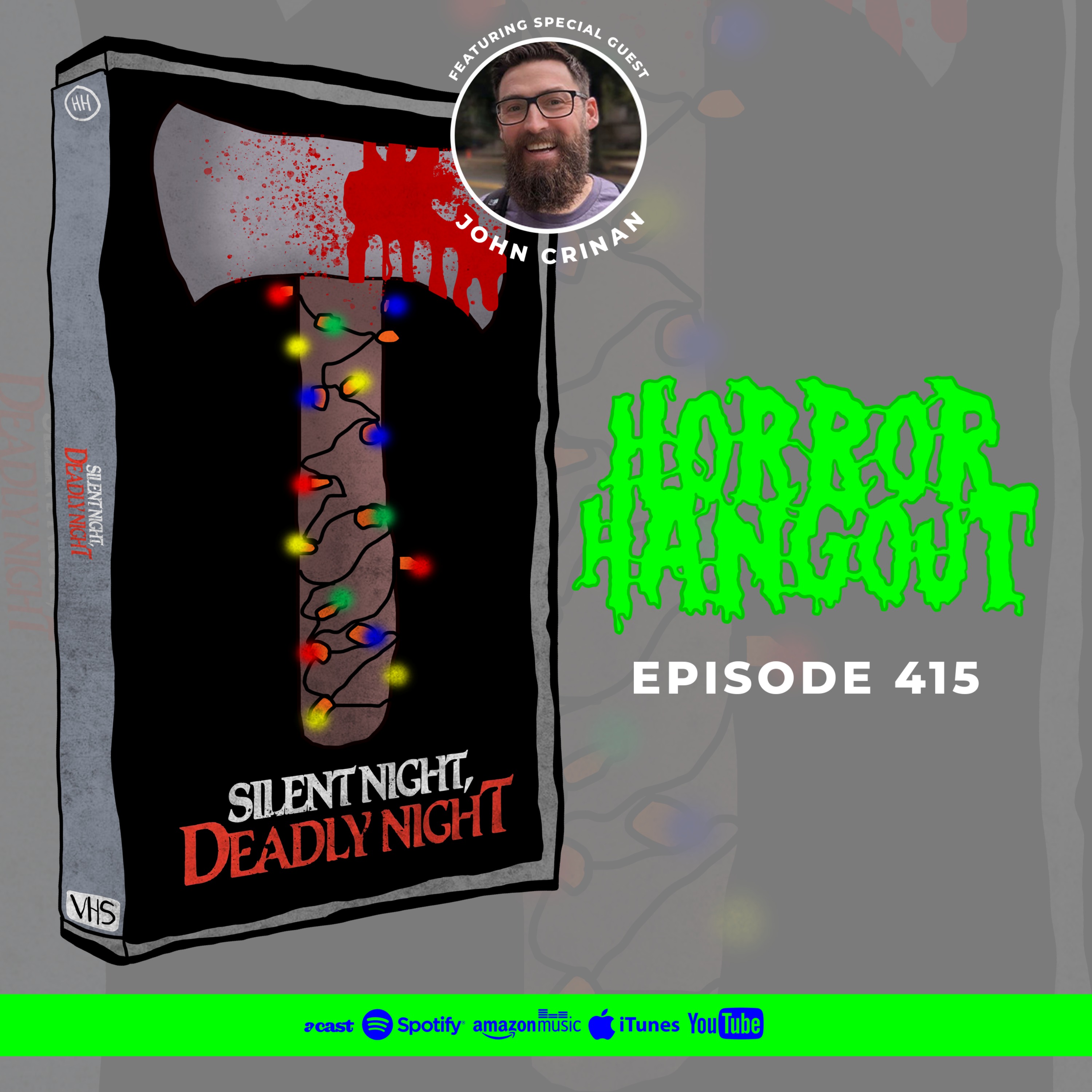 Horror Hangout #415 : Silent Night Deadly Night 2025 (w/ John Crinan)