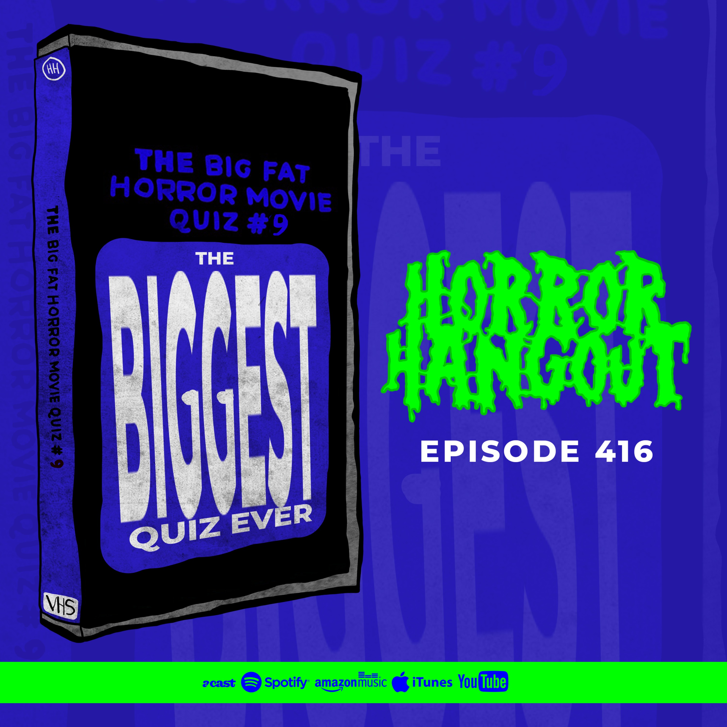 Horror Hangout #416 : The Big Fat Horror Movie Quiz #9 - THE BIGGEST QUIZ EVER