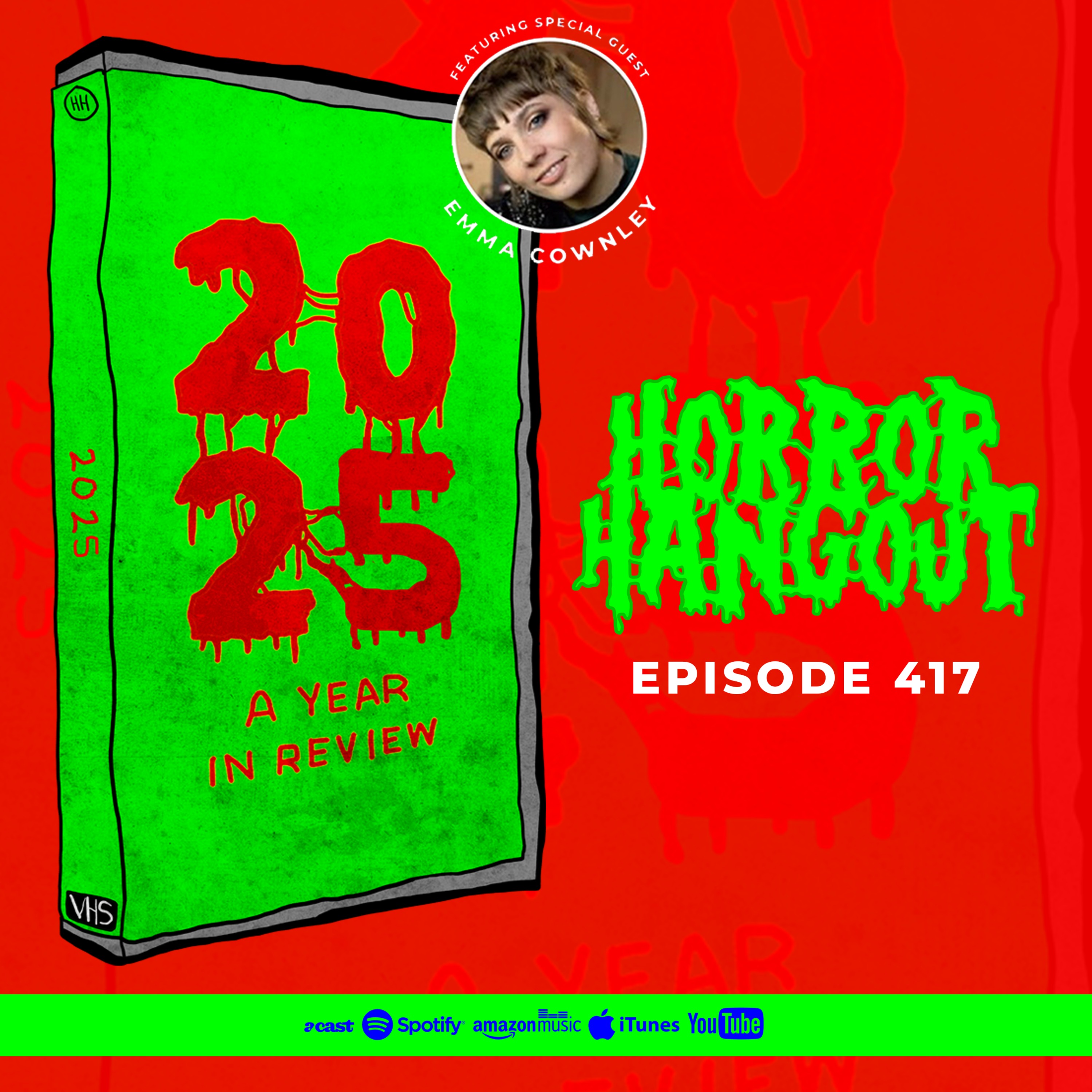 Horror Hangout #417 : 2025 - A Year In Review (w/ Emma Cownley)