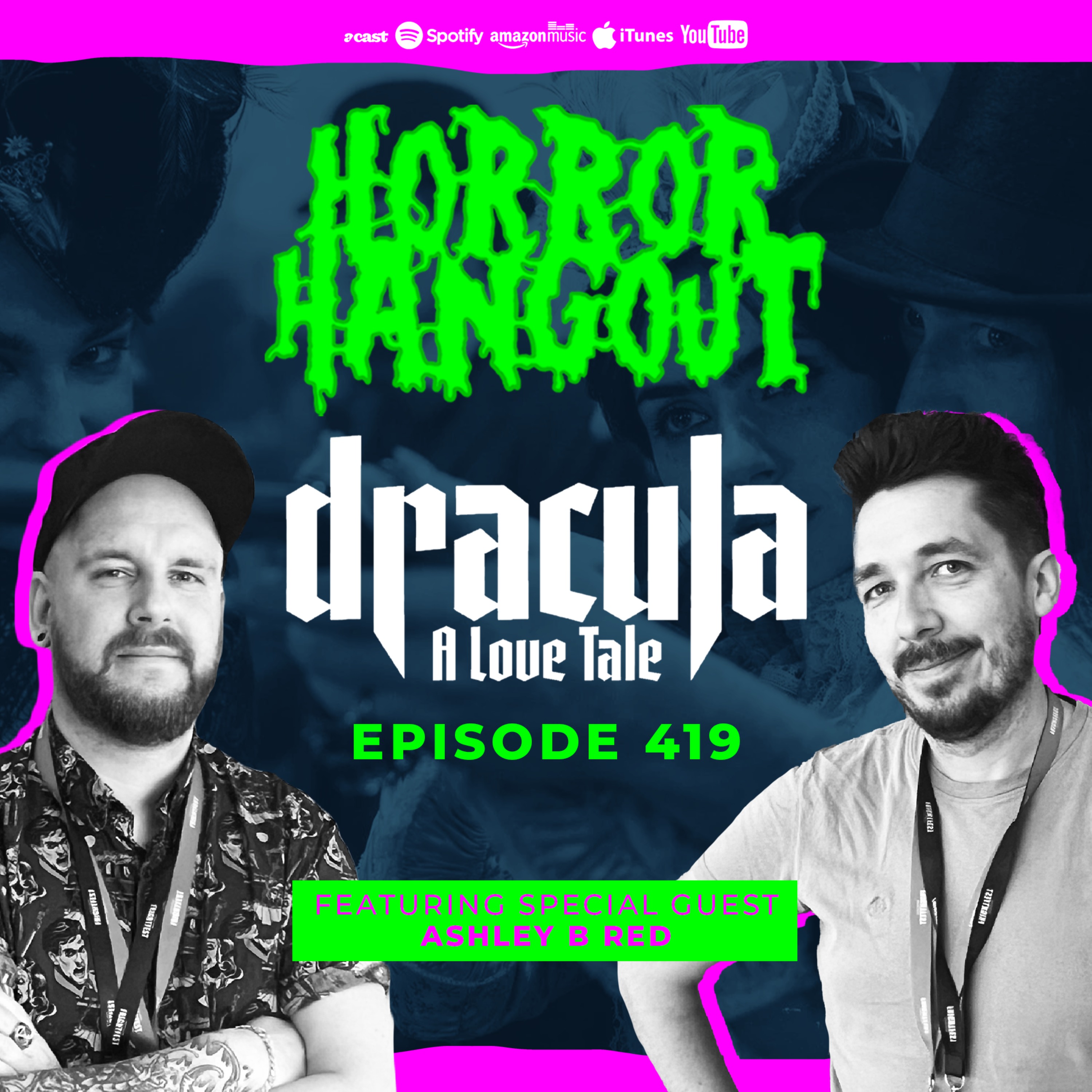 Horror Hangout Podcast Episode 419 : Dracula - A Love Tale (w/ Ashley B Red)