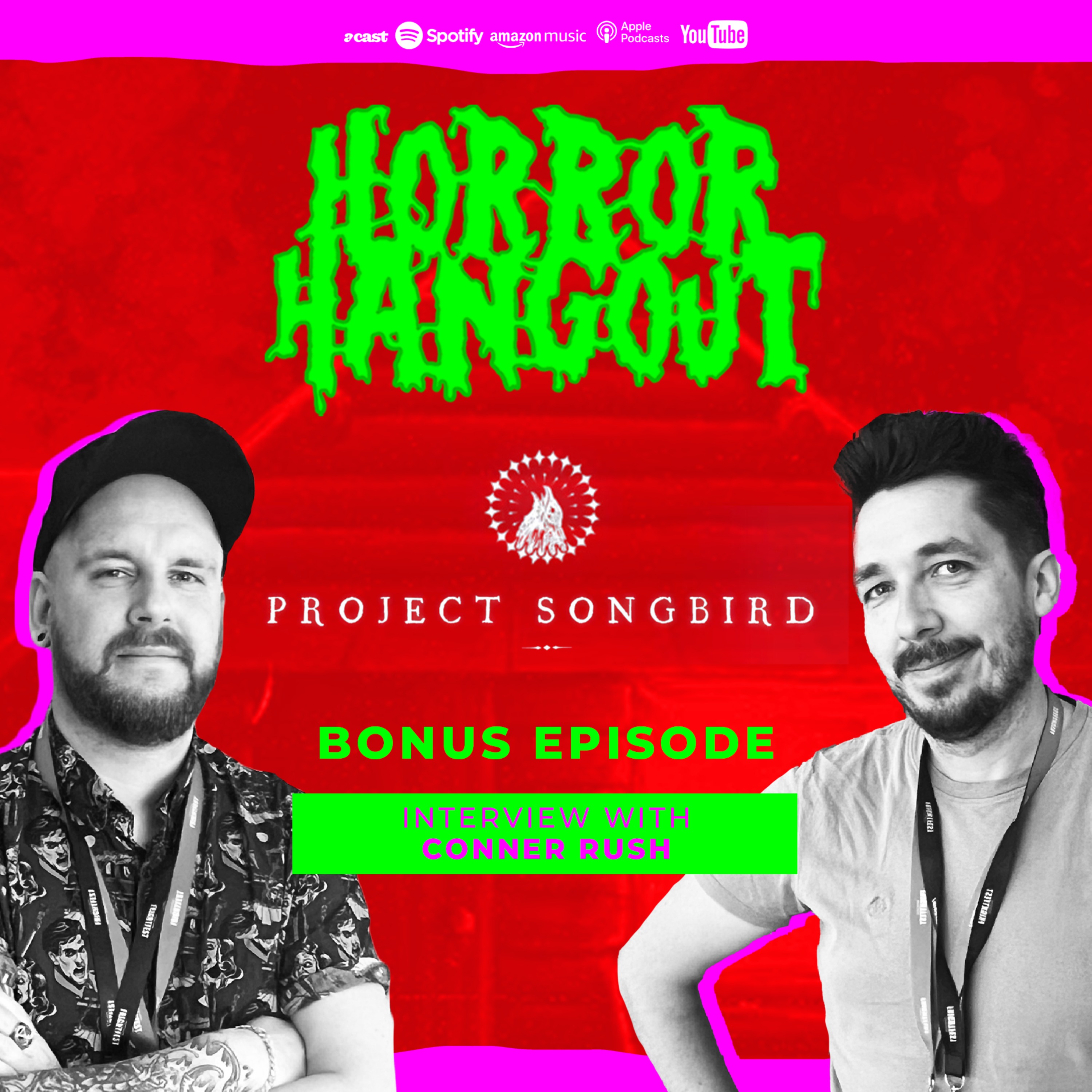 Horror Hangout Podcast Bonus Episode : Interview with Project Songbird Developer Conner Rush