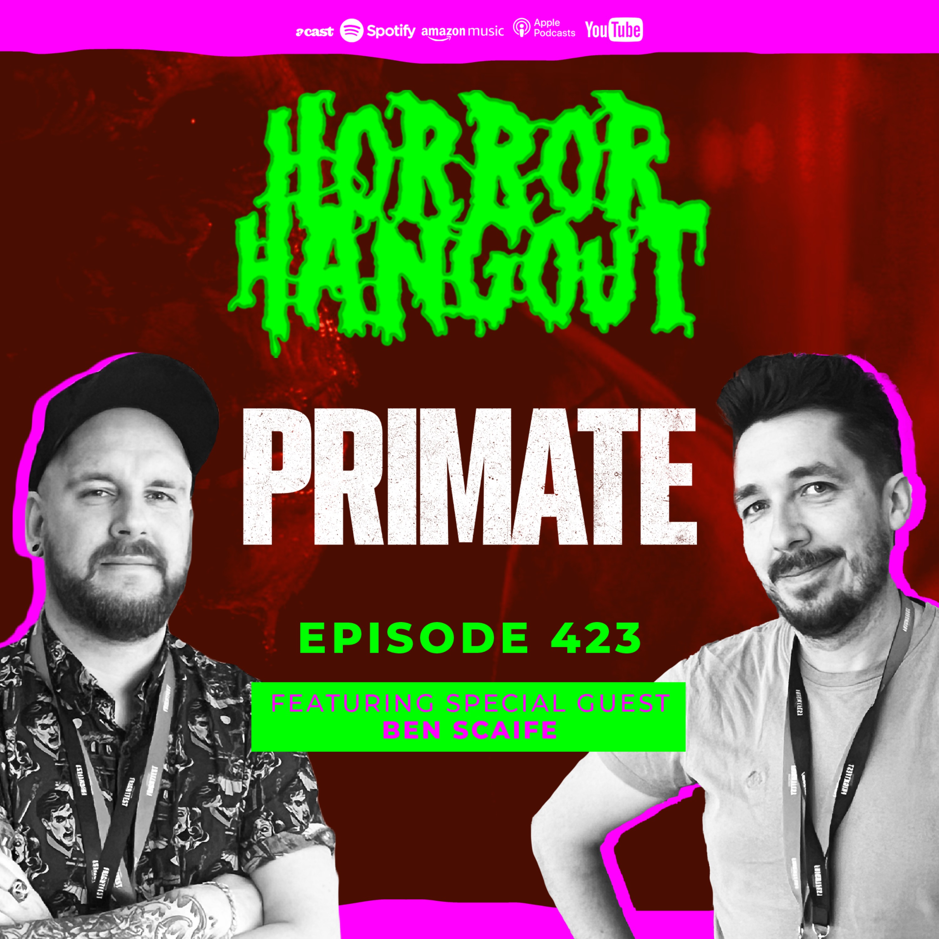 Horror Hangout Podcast Episode 423 : Primate (w/ Ben Scaife)