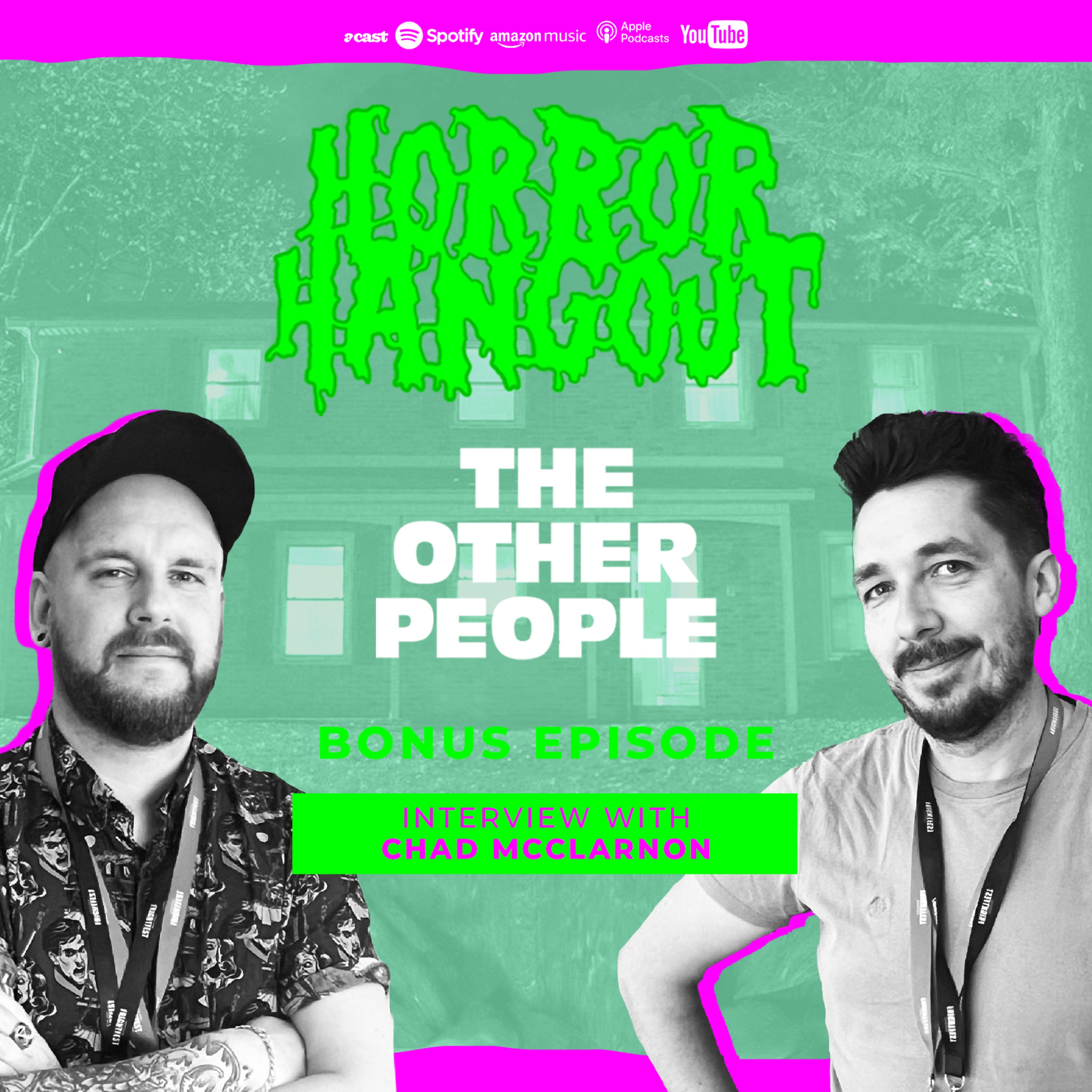 Horror Hangout Podcast Bonus Episode : Interview with The Other People Director Chad McClarnon