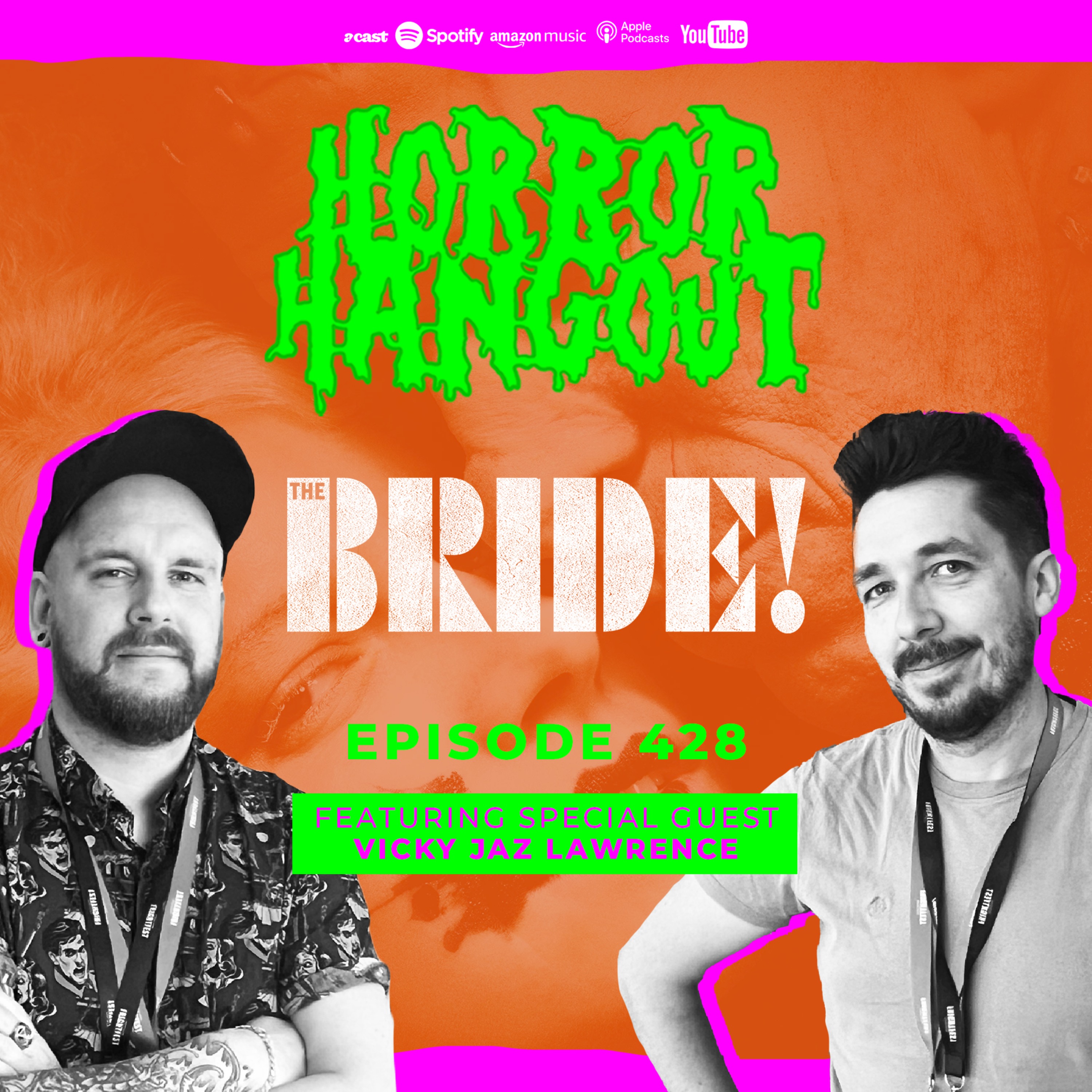 Horror Hangout Podcast Episode 428 : The Bride! (w/ Vicky Jaz Lawrence)