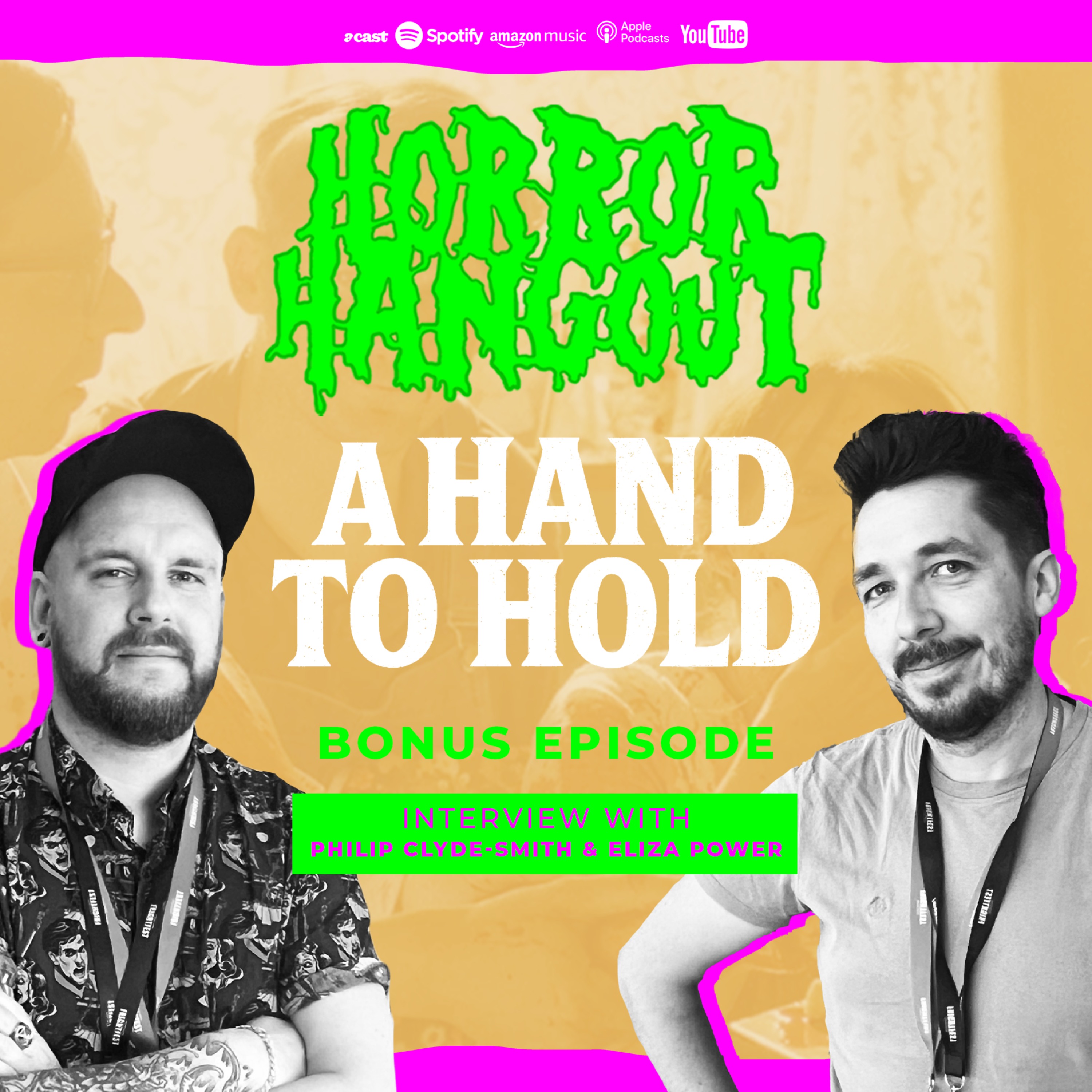 Horror Hangout Podcast Bonus Episode : Interview with A Hand To Hold Director Philip Clyde-Smith & Writer Eliza Power