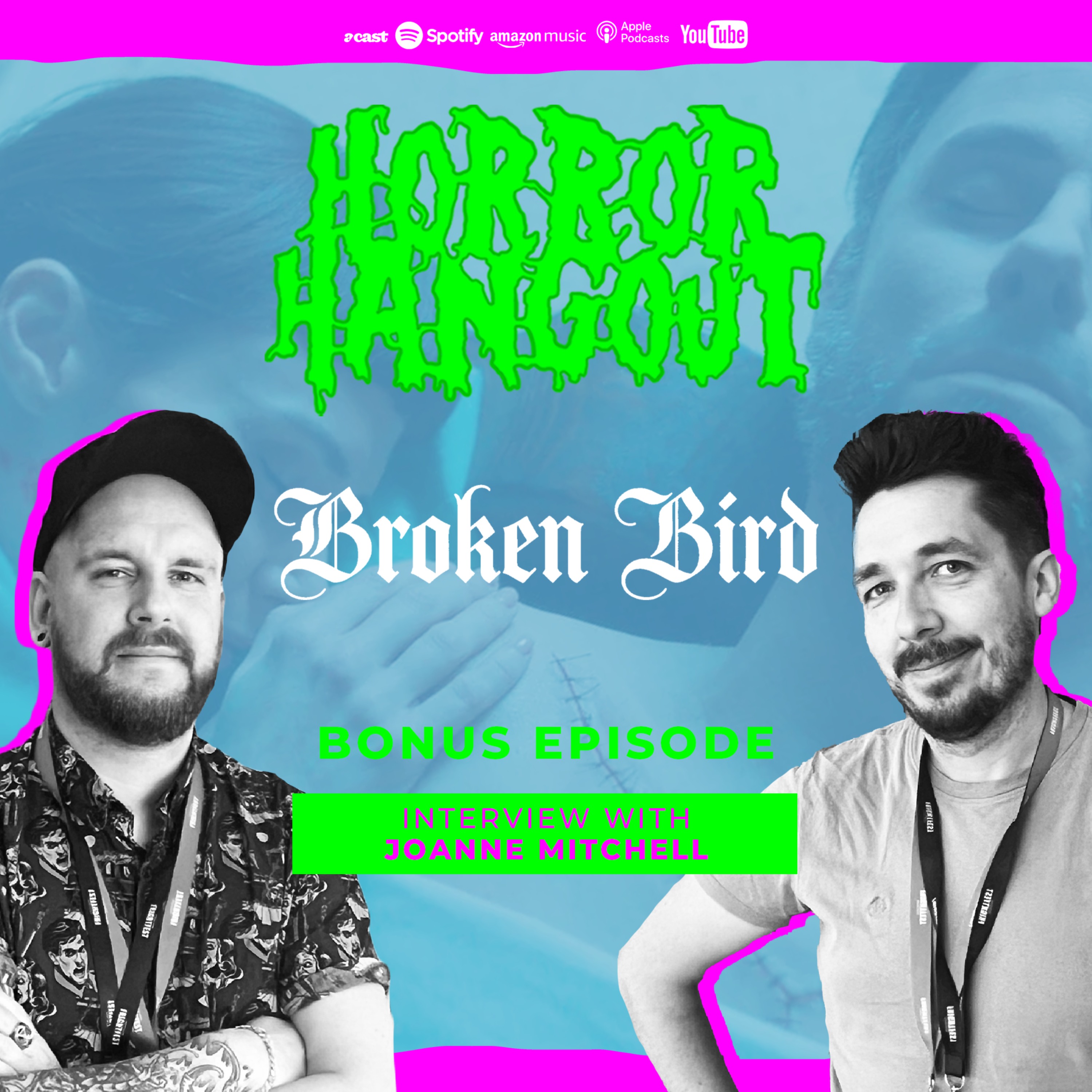 Horror Hangout Podcast Bonus Episode : Interview with Broken Bird Director Joanne Mitchell