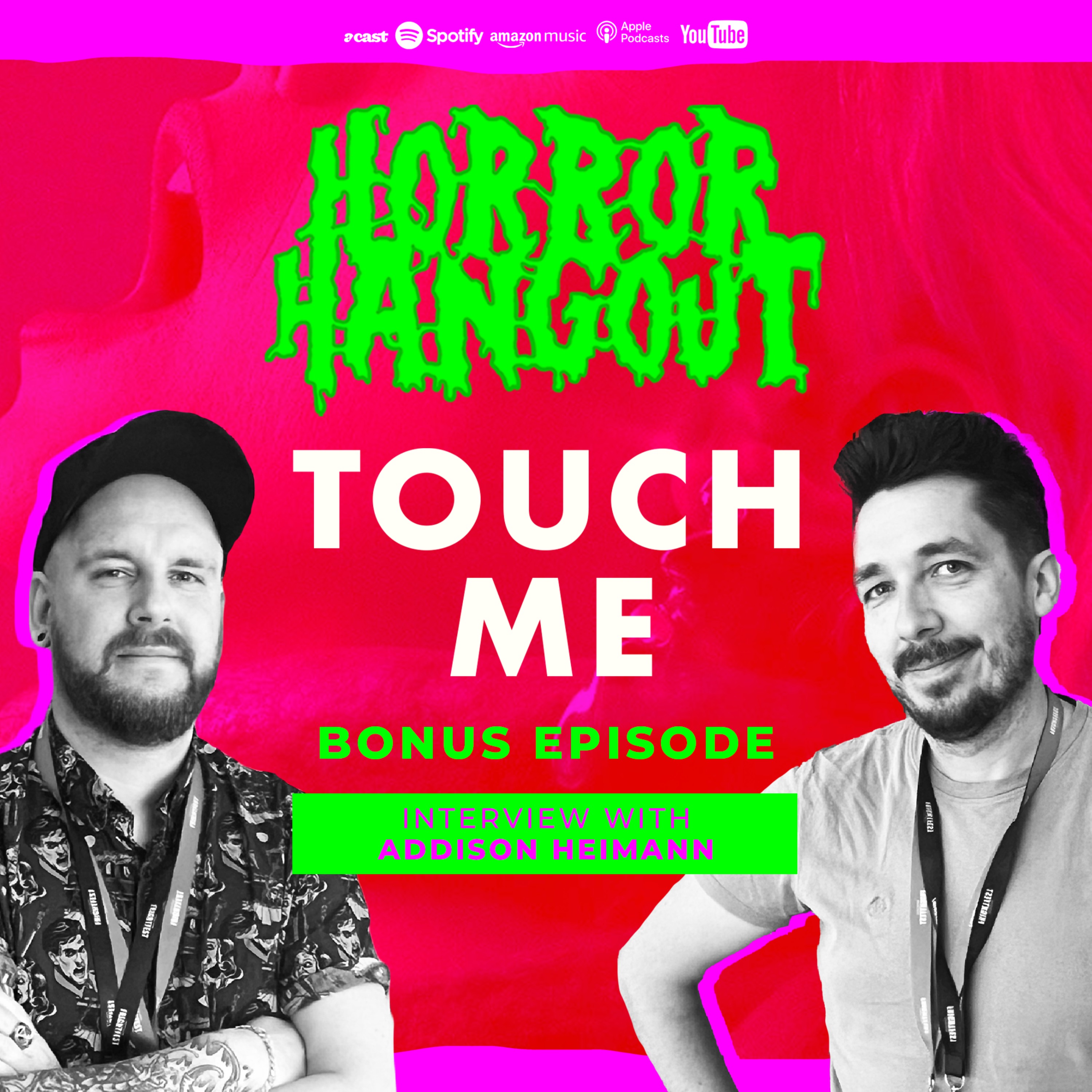 Horror Hangout Podcast Bonus Episode : Interview with Touch Me Director Addison Heimann