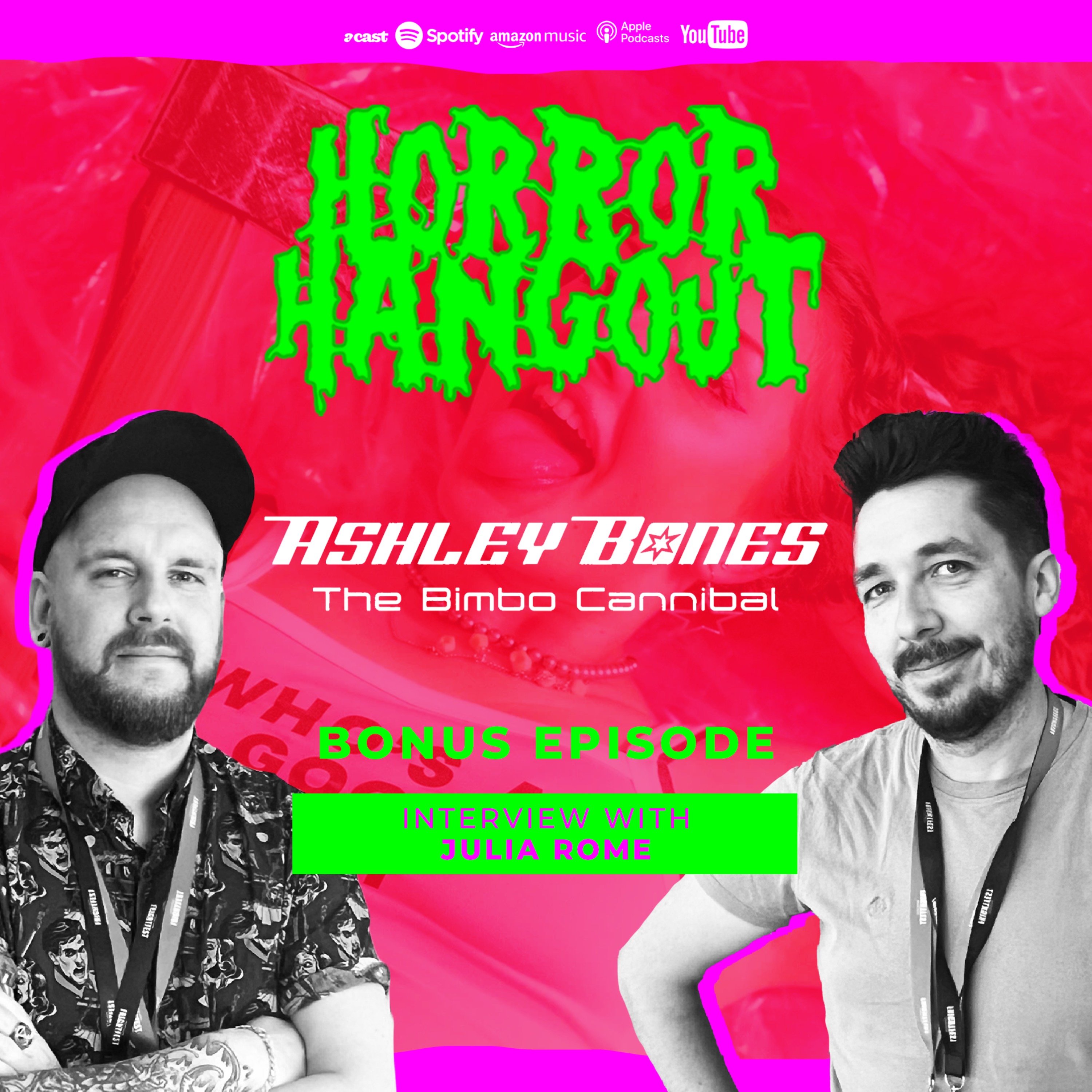 Horror Hangout Podcast Bonus Episode : Interview with Ashley Bones - The Bimbo Cannibal Star Julia Rome