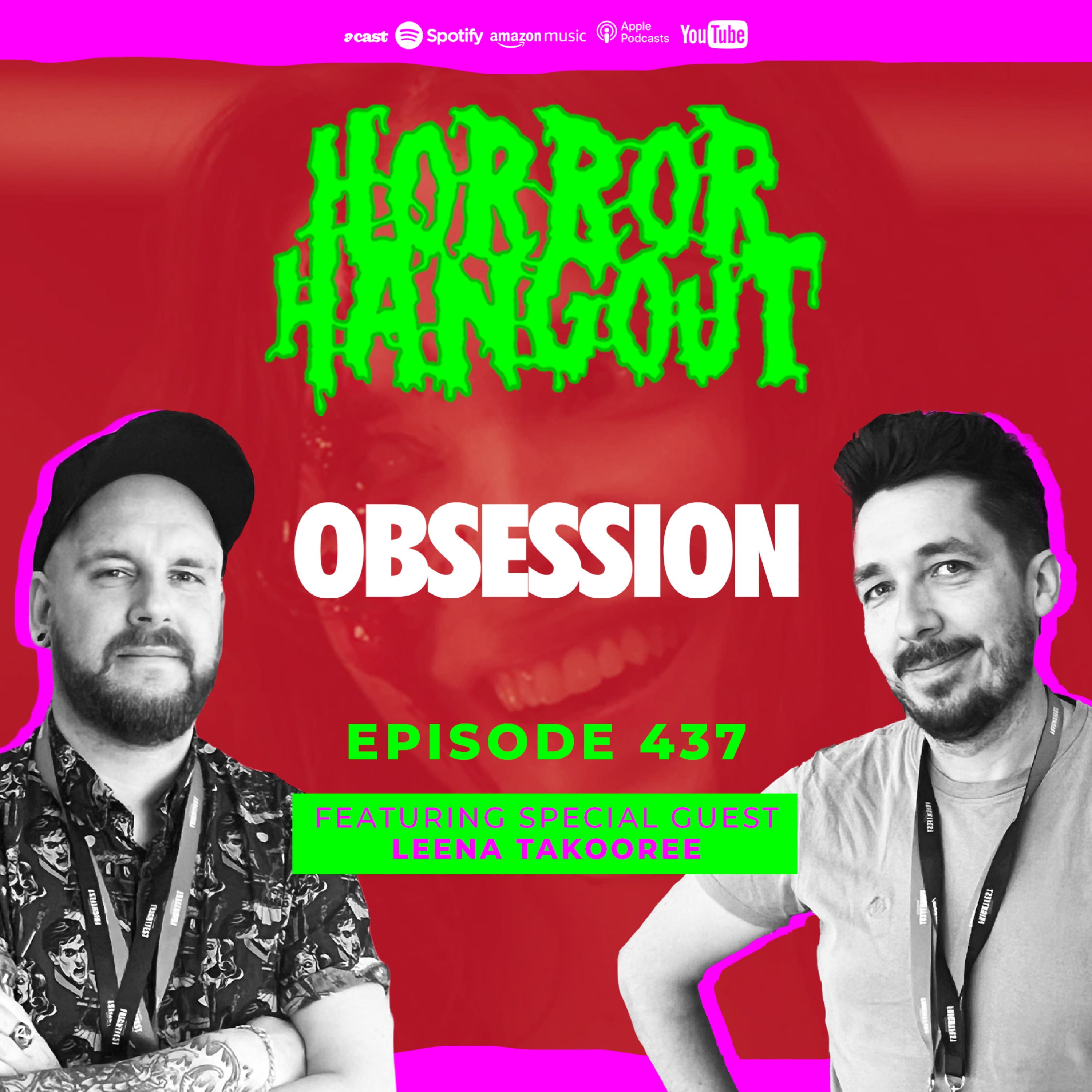 Horror Hangout Podcast Episode 437 : Obsession (w/ Leena Takooree)