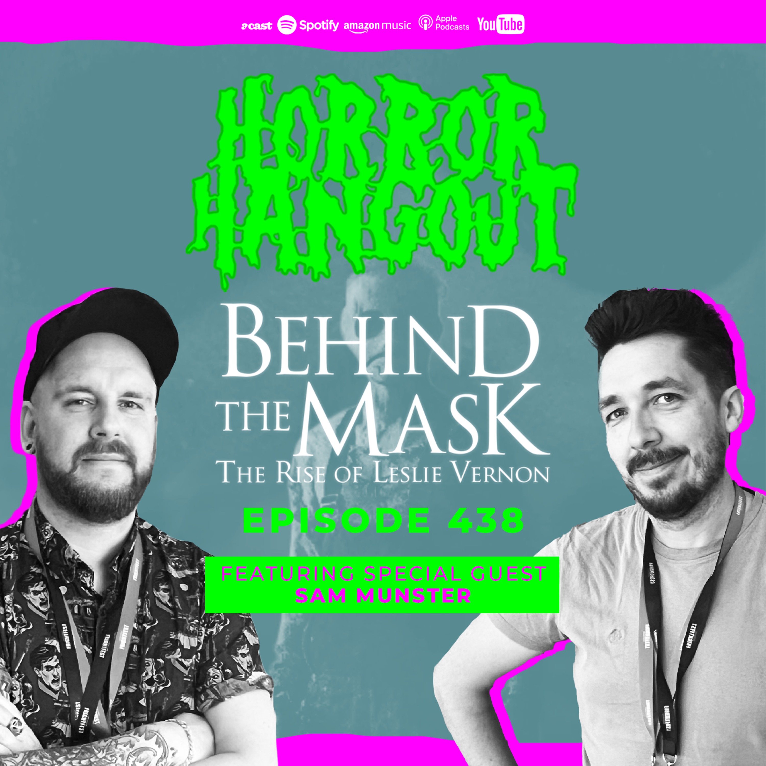 Horror Hangout Podcast Episode 438 : Behind the Mask - The Rise of Leslie Vernon (w/ Sam Munster)