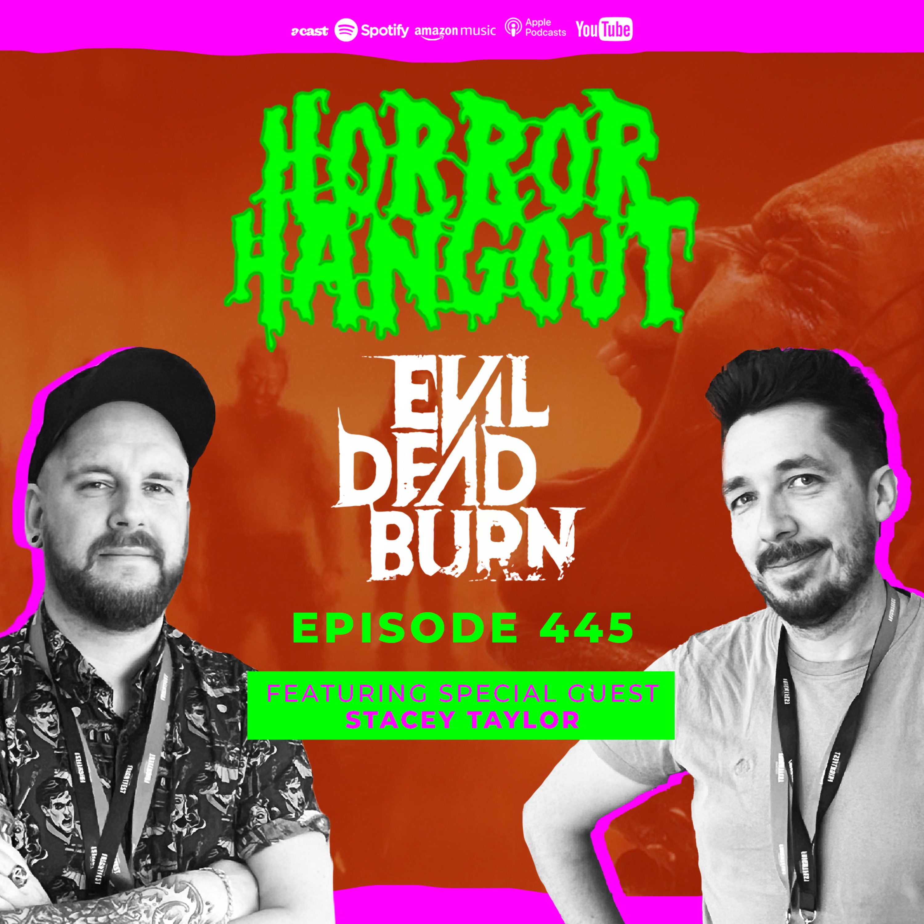 Horror Hangout Podcast Episode 445 : Evil Dead Burn (w/ Stacey Taylor)
