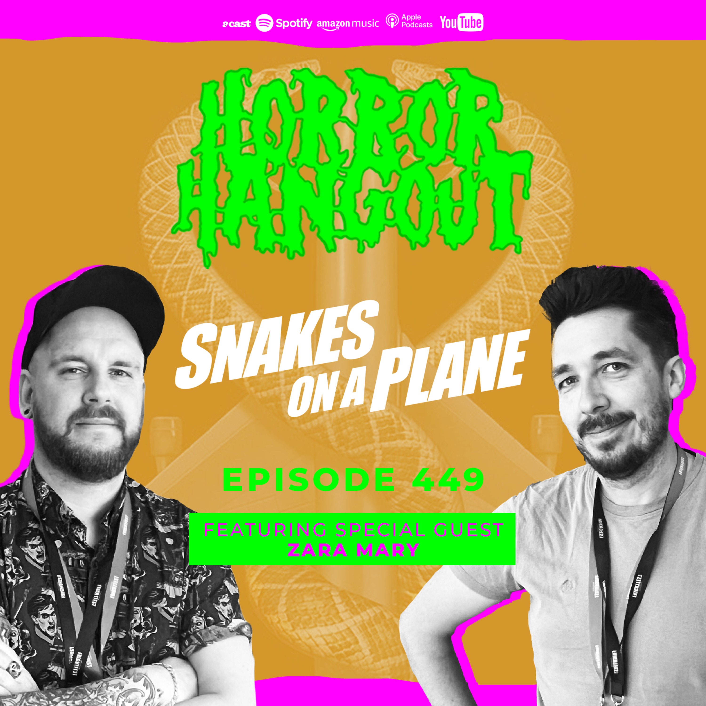 Horror Hangout Podcast Episode 449 : Snakes On A Plane (w/ Zara Mary)