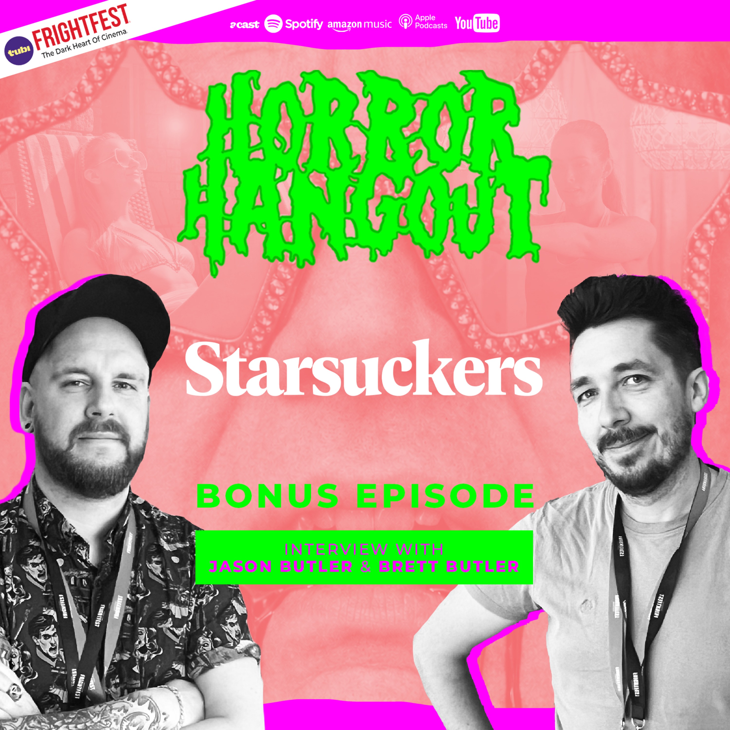 Horror Hangout Podcast Bonus Episode : Interview w/ Starsuckers Directors Jason Butler & Brett Butler (FrightFest 2026)