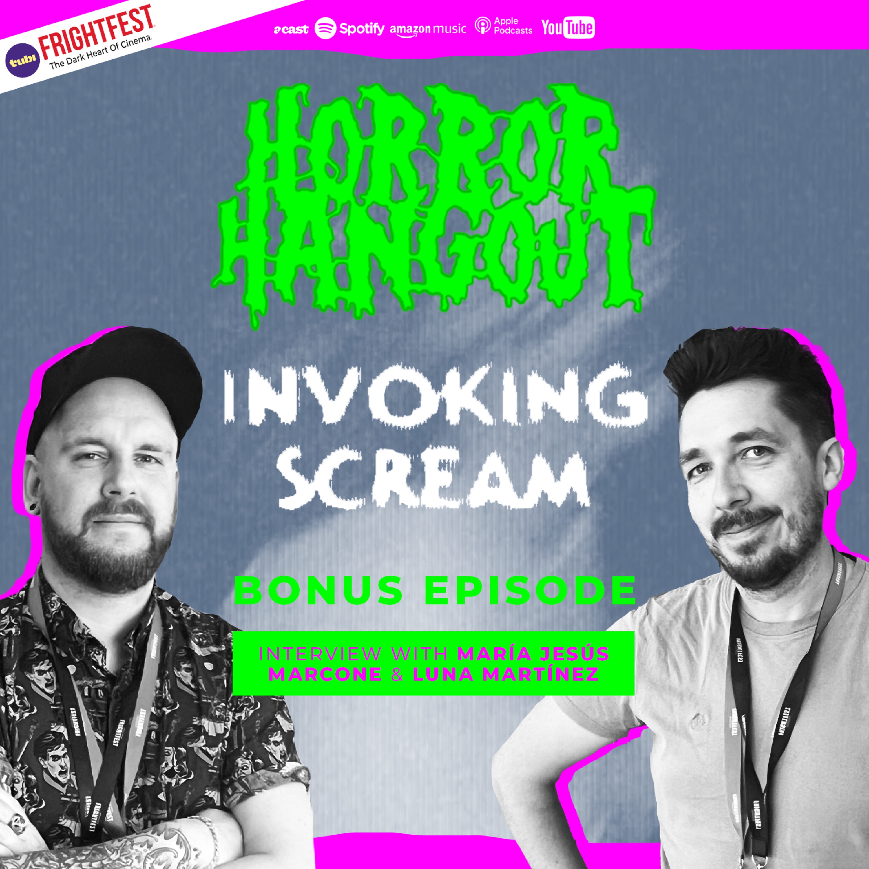 Horror Hangout Podcast Bonus Episode : Interview w/ Invoking Scream Stars María Jesús Marcone & Luna Martínez (FrightFest 2026)