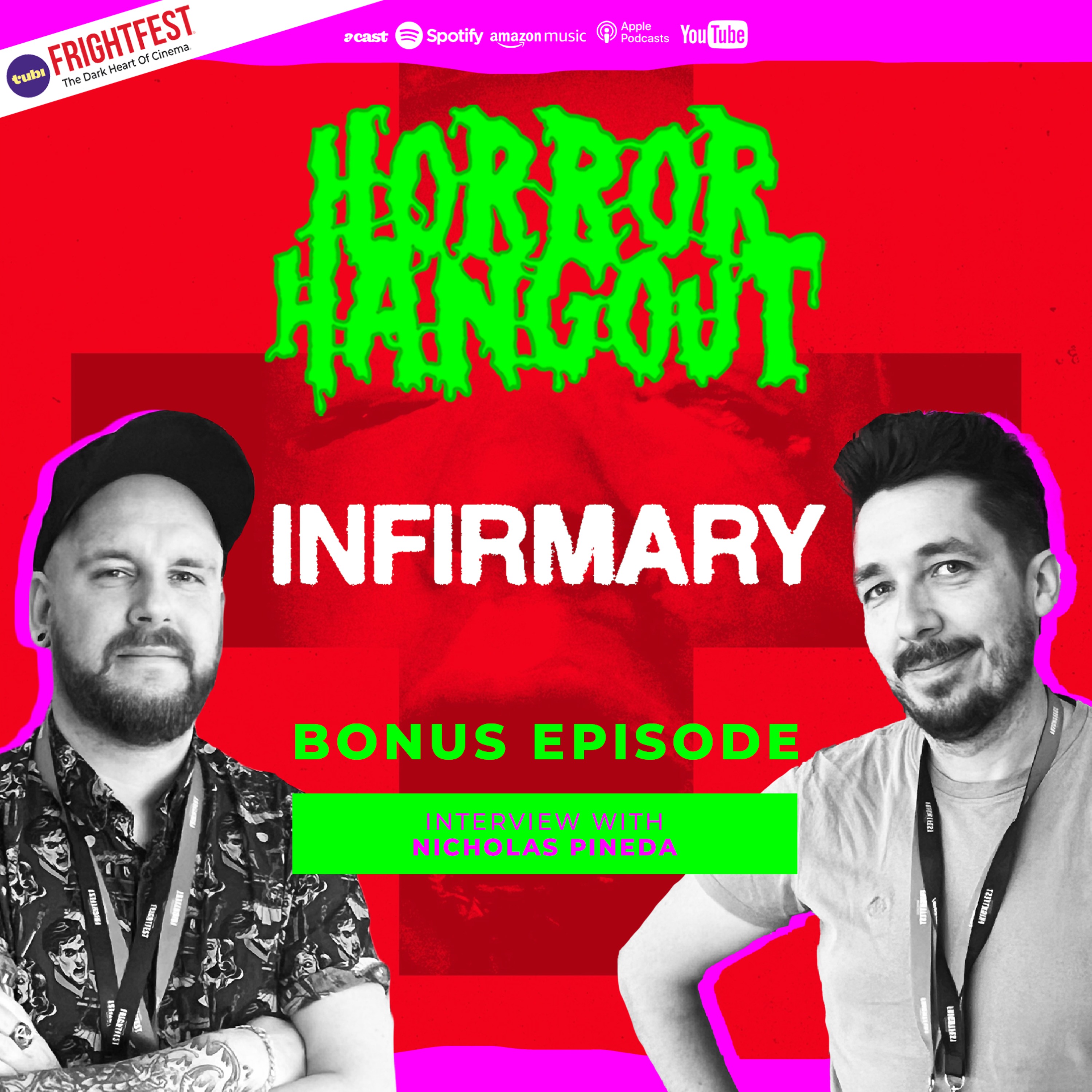 Horror Hangout Podcast Bonus Episode : Interview w/ Infirmary Director Nicholas Pineda (FrightFest 2026)