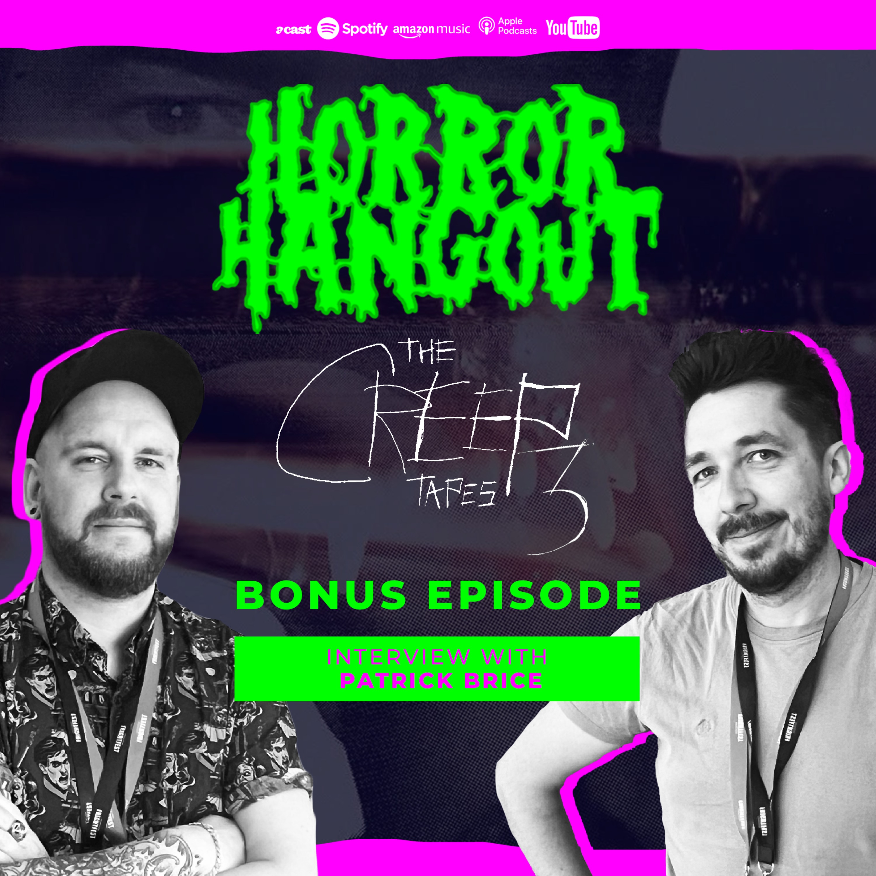 Horror Hangout Podcast Bonus Episode : Interview w/ The Creep Tapes Season 3 Director Patrick Brice
