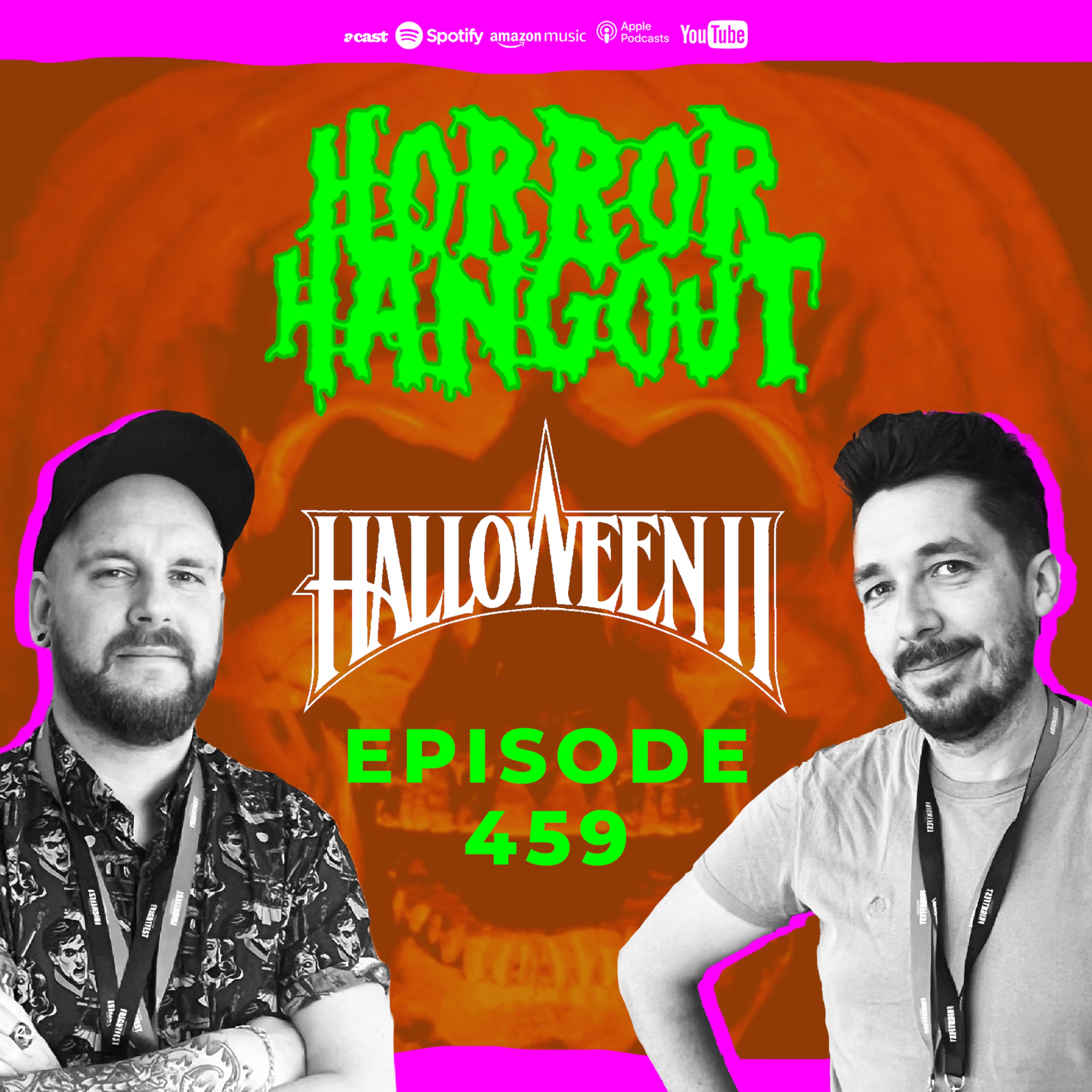 Horror Hangout Podcast Episode 459 : Halloween II