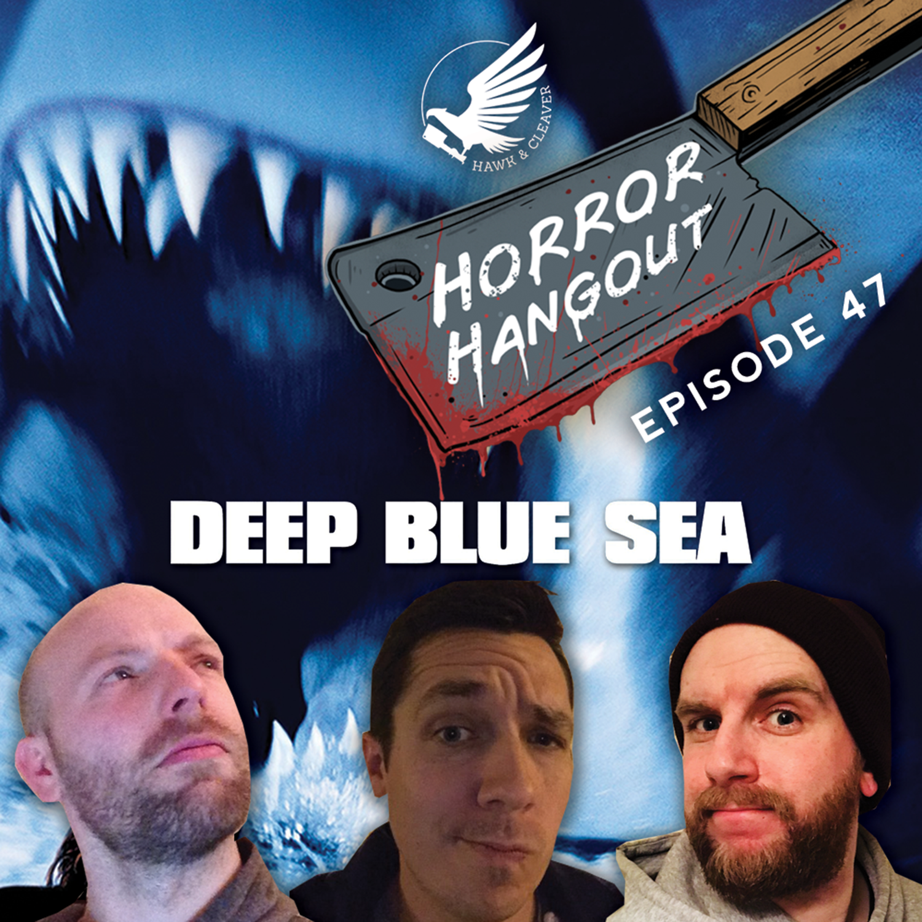 HH 47 - Deep Blue Sea