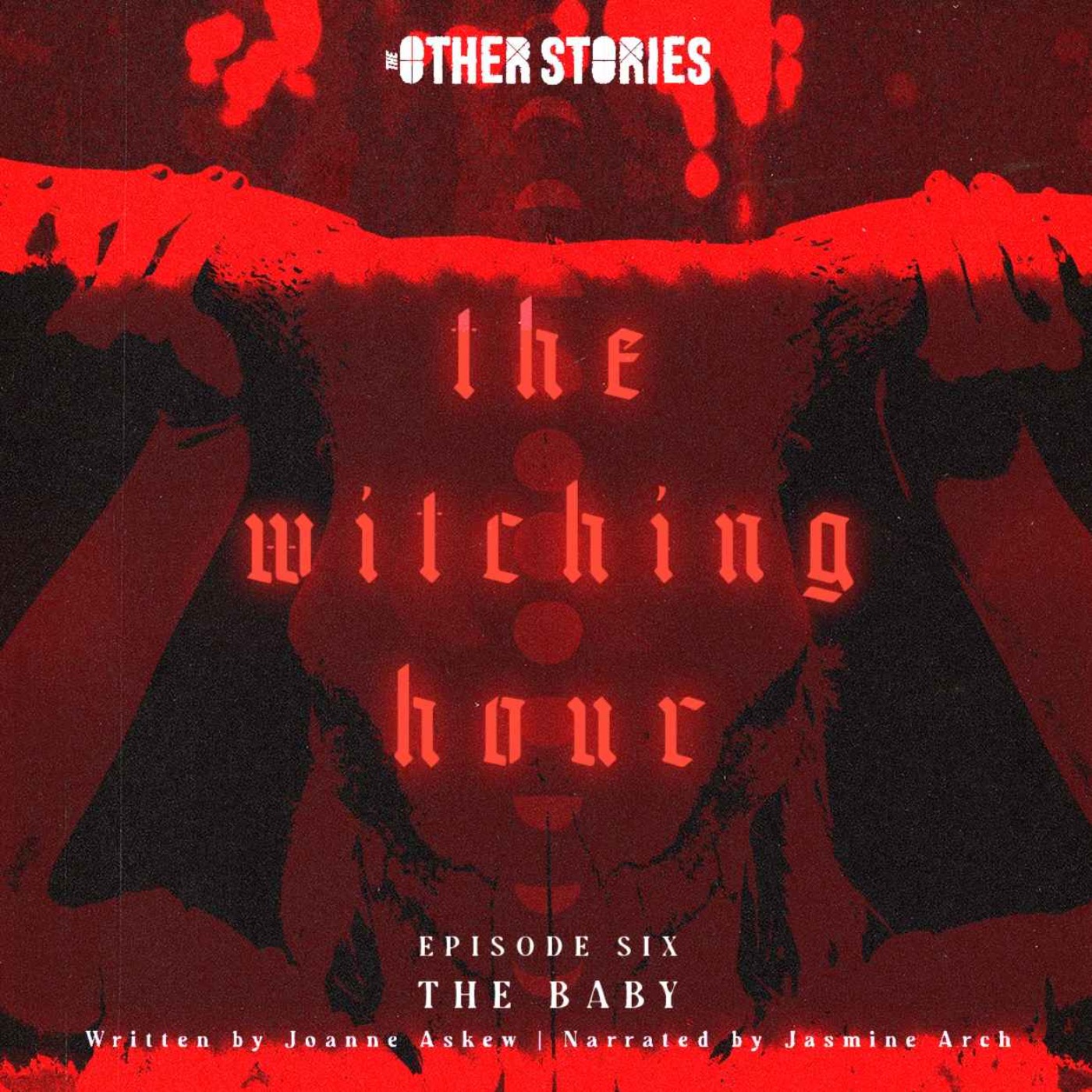 cover art for The Witching Hour Ep 6 - The Baby