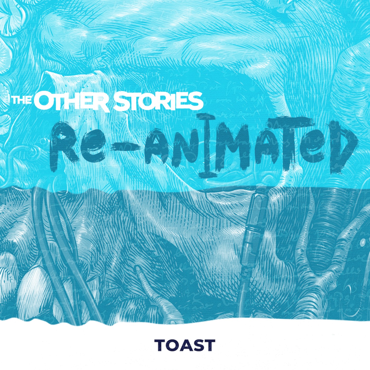 cover art for The Other Stories Re-Animated - TOAST