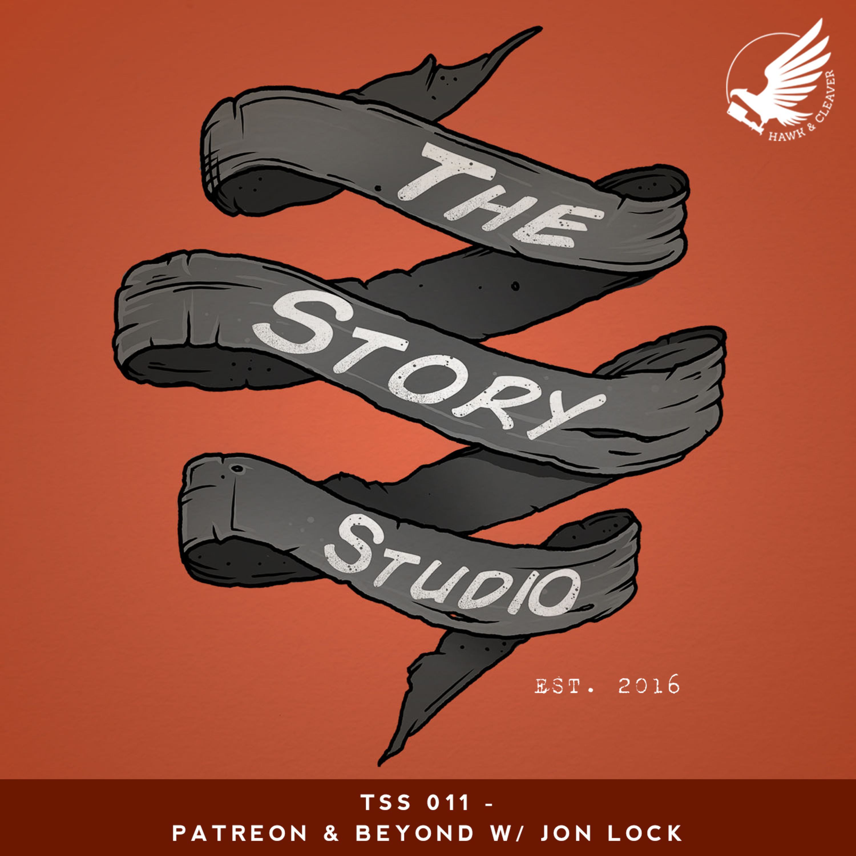 TSS 011 - Patreon & Beyond W/ Jon Lock episode artwork