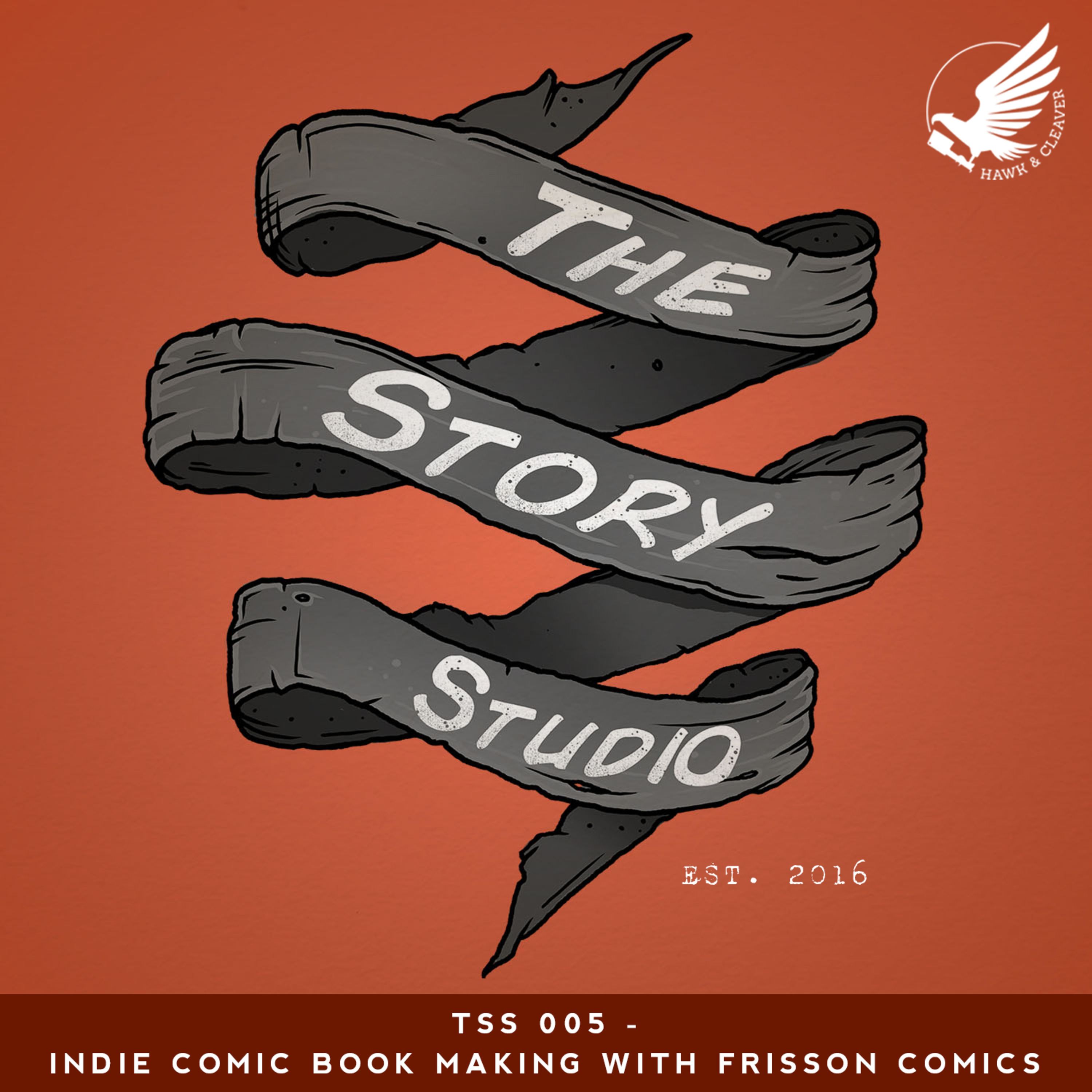 TSS 005 - Indie Comic Book Making W/ Frisson Comics episode artwork